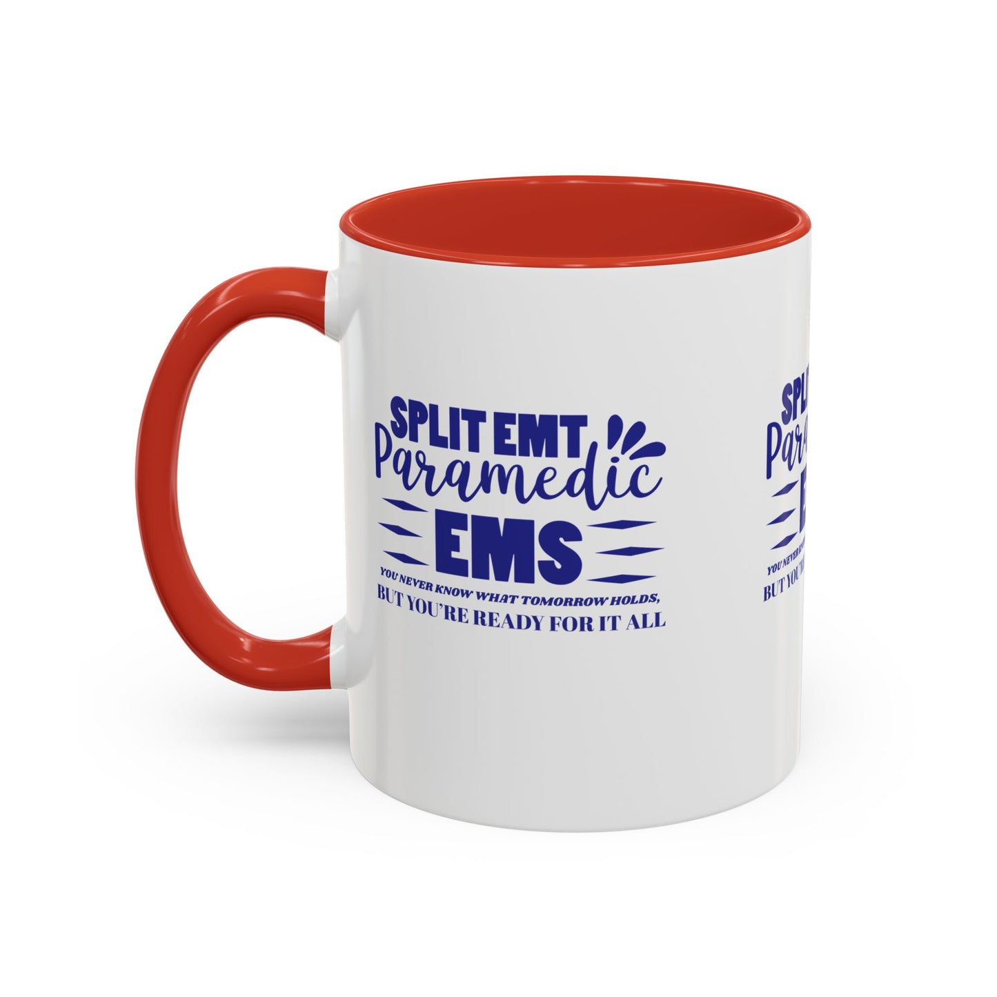 EMS Accent Coffee Mug – You never know what tomorrow holds, but you’re ready for it all
