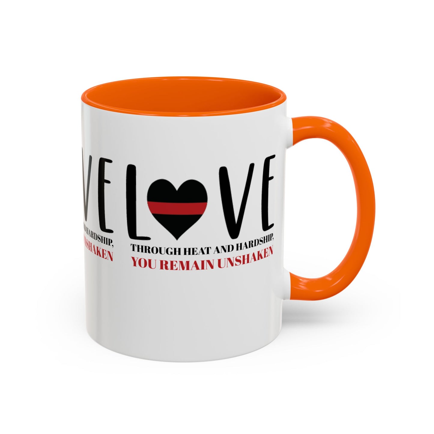 Firefighter Accent Coffee Mug – Through heat and hardship, you remain unshaken