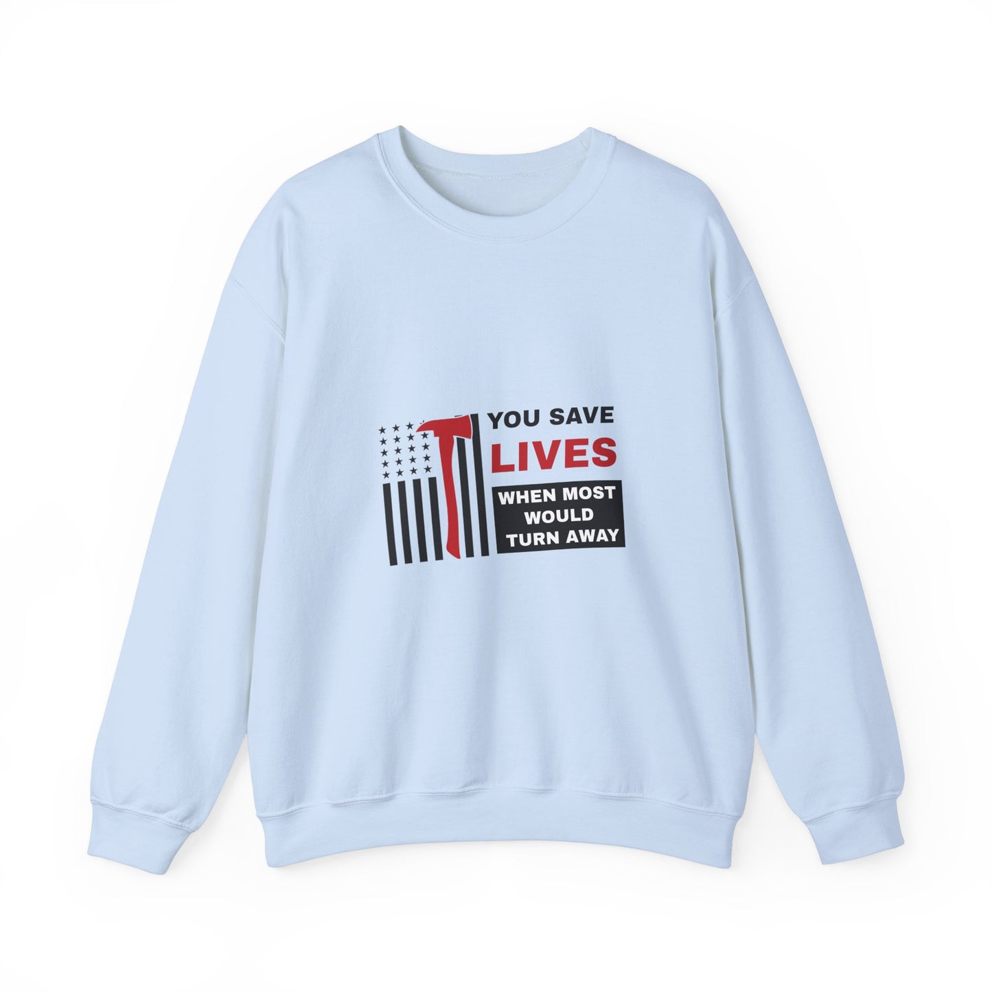 Firefighter Unisex Heavy Blend Crewneck Sweatshirt – You save lives when most would turn away