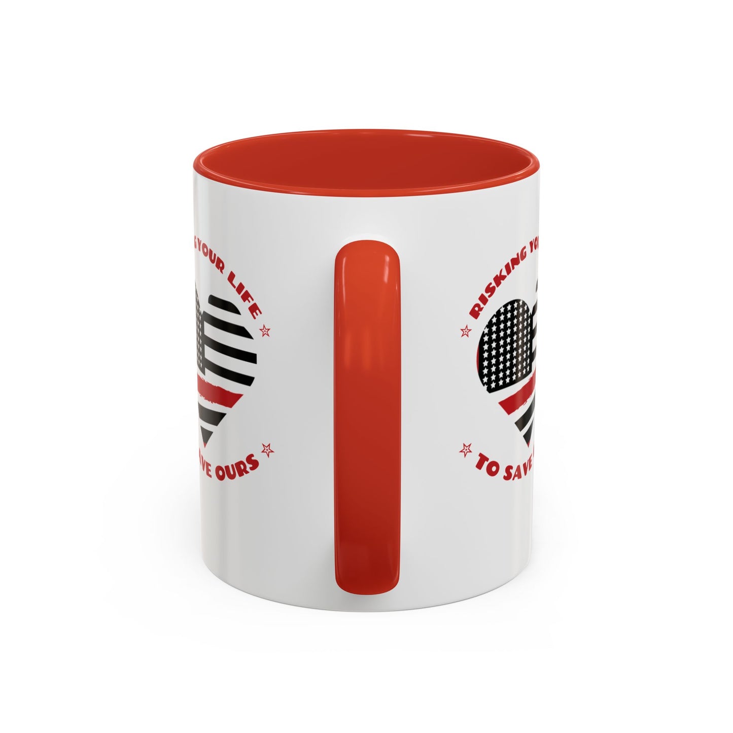 Firefighter Accent Coffee Mug – Risking your life to save ours