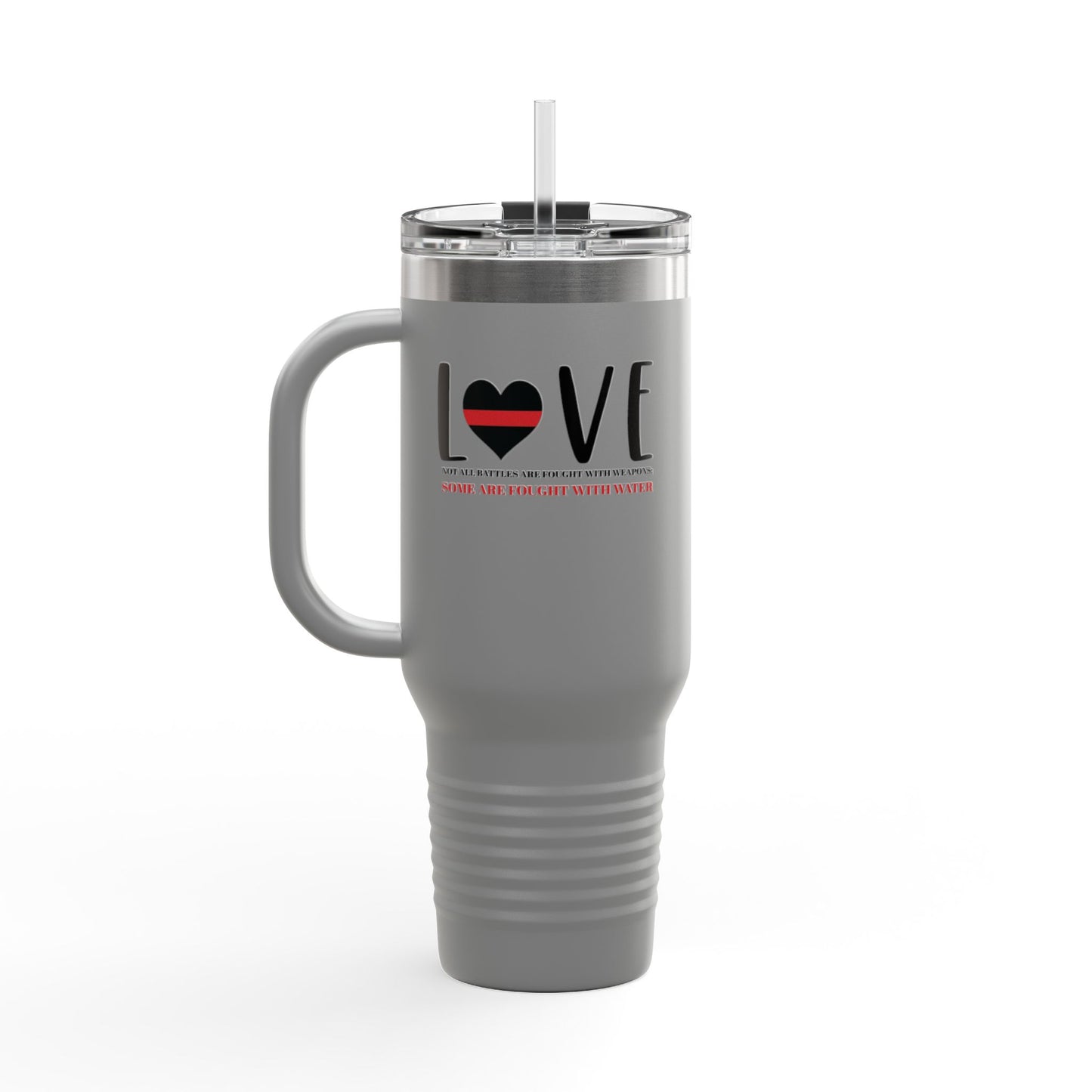 Firefighter Insulated Travel Mug, 40oz – Not all battles are fought with weapons; some are fought with water