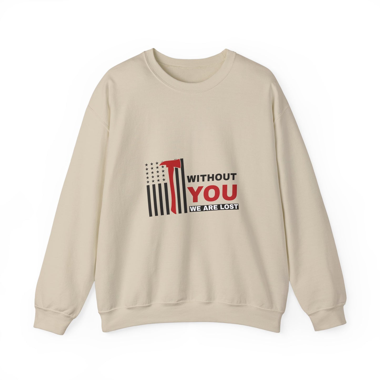 Firefighter Unisex Heavy Blend Crewneck Sweatshirt – Without you, we are lost
