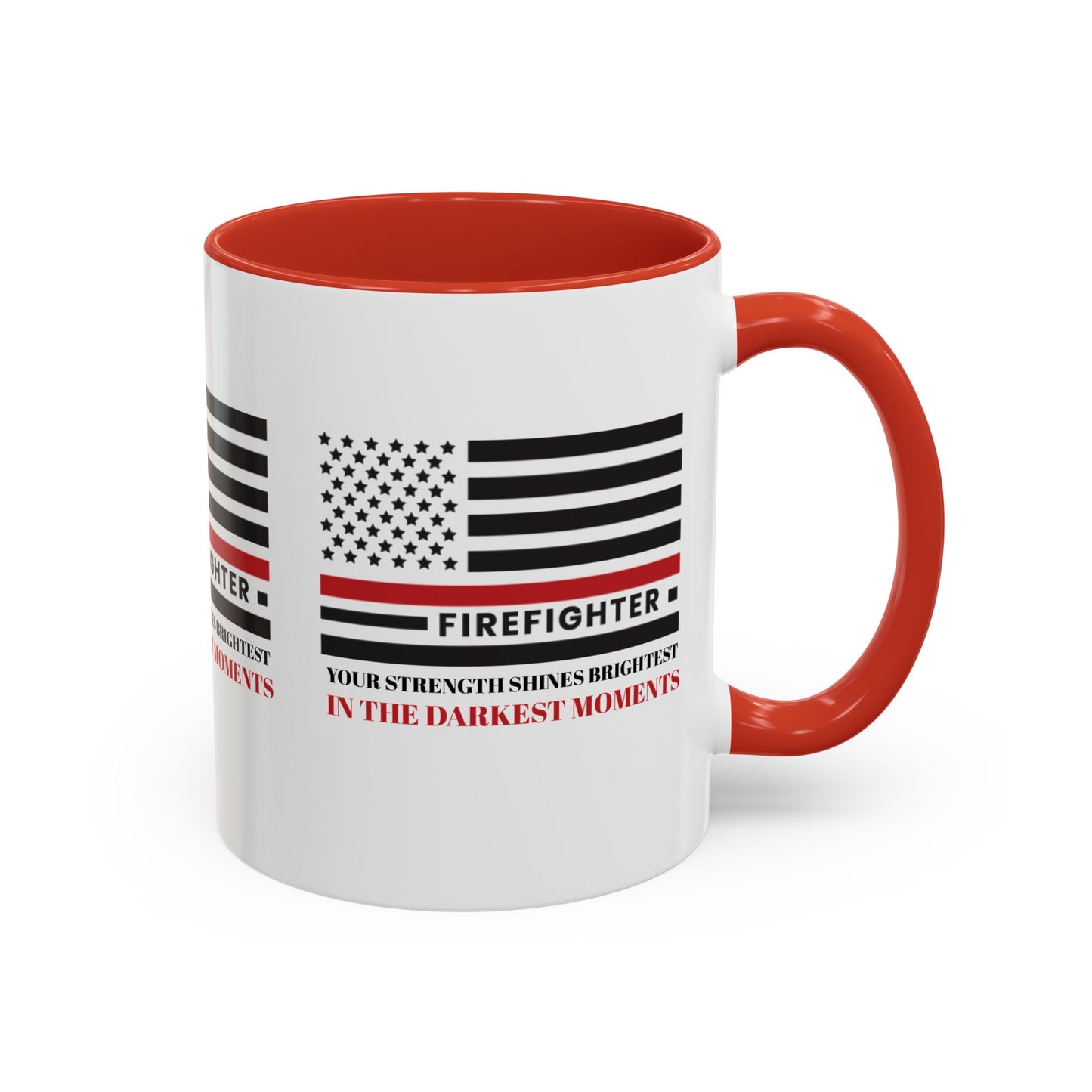 Firefighter Accent Coffee Mug – Your strength shines brightest in the darkest moments