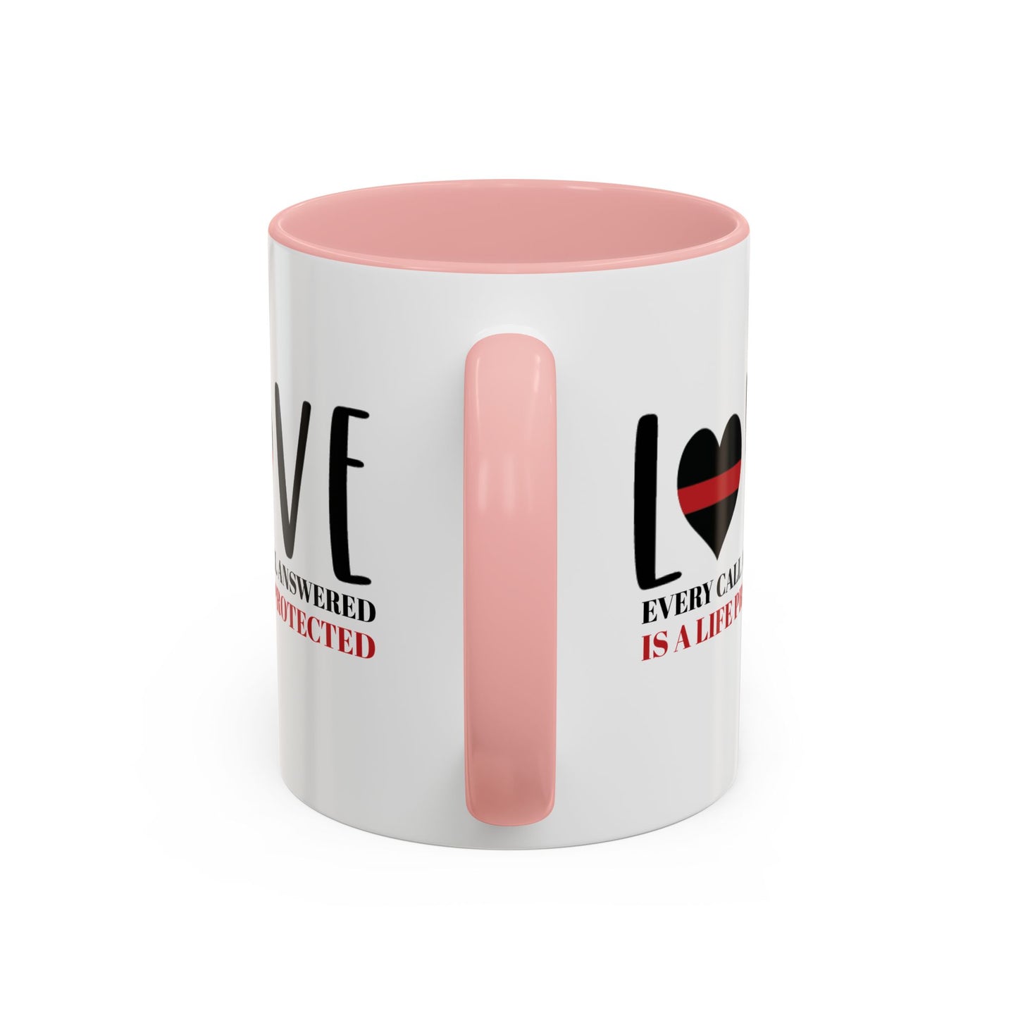 Firefighter Accent Coffee Mug – Every call answered is a life protected