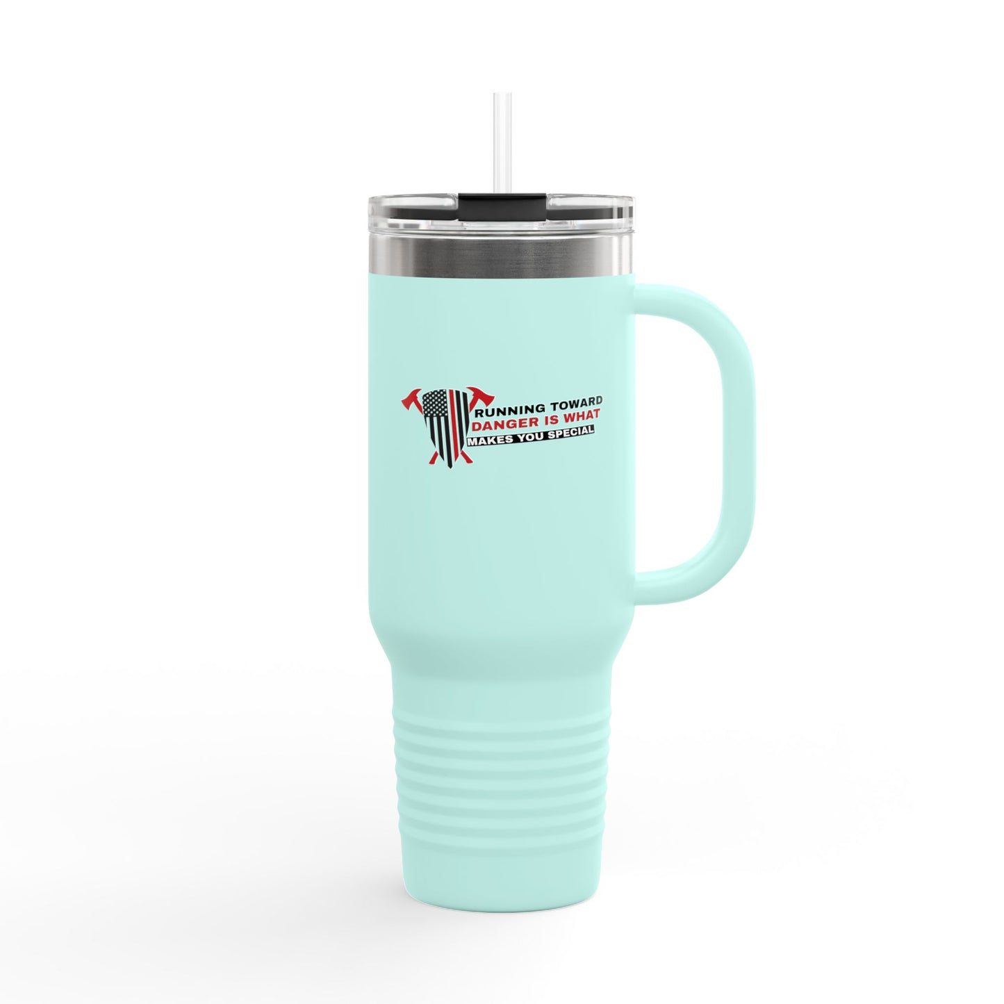 Firefighter Insulated Travel Mug, 40oz – Running toward danger is what makes you special