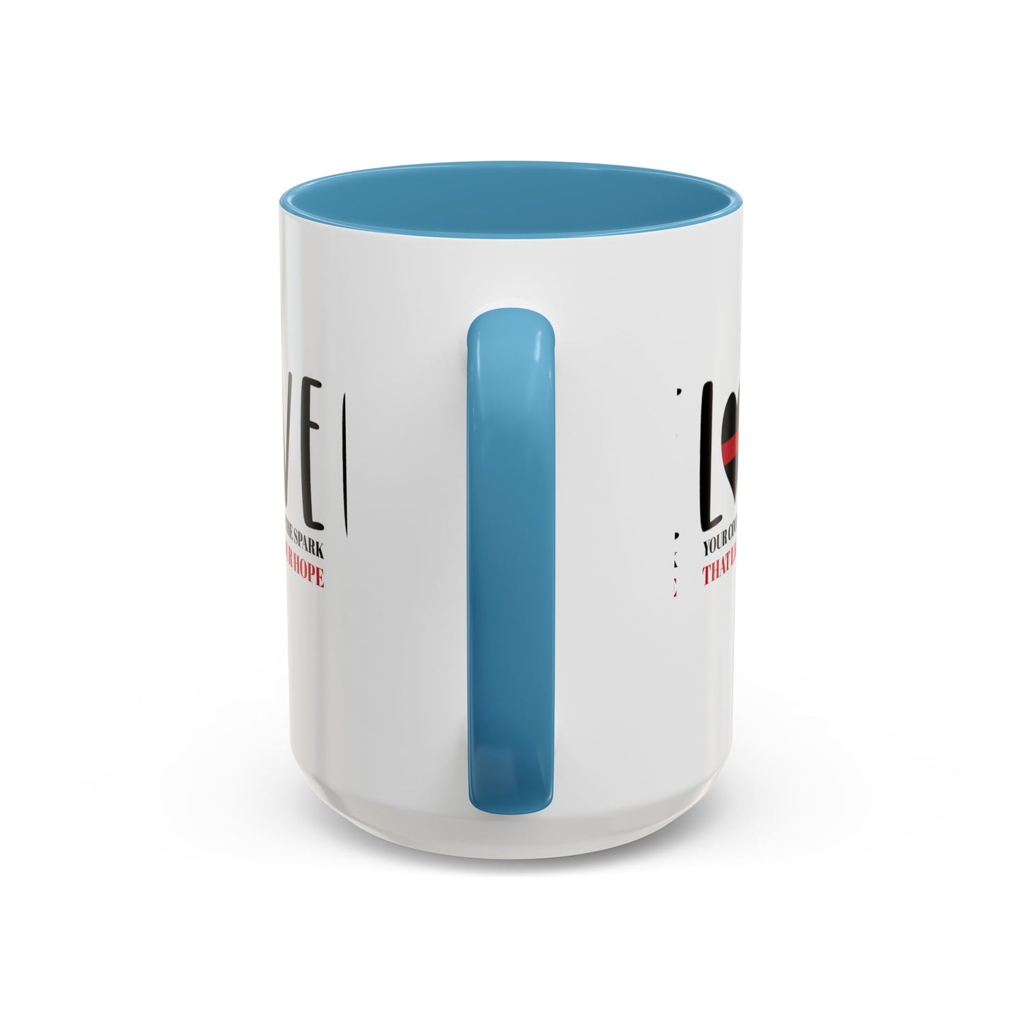 Firefighter Accent Coffee Mug – Your courage is the spark that lights our hope