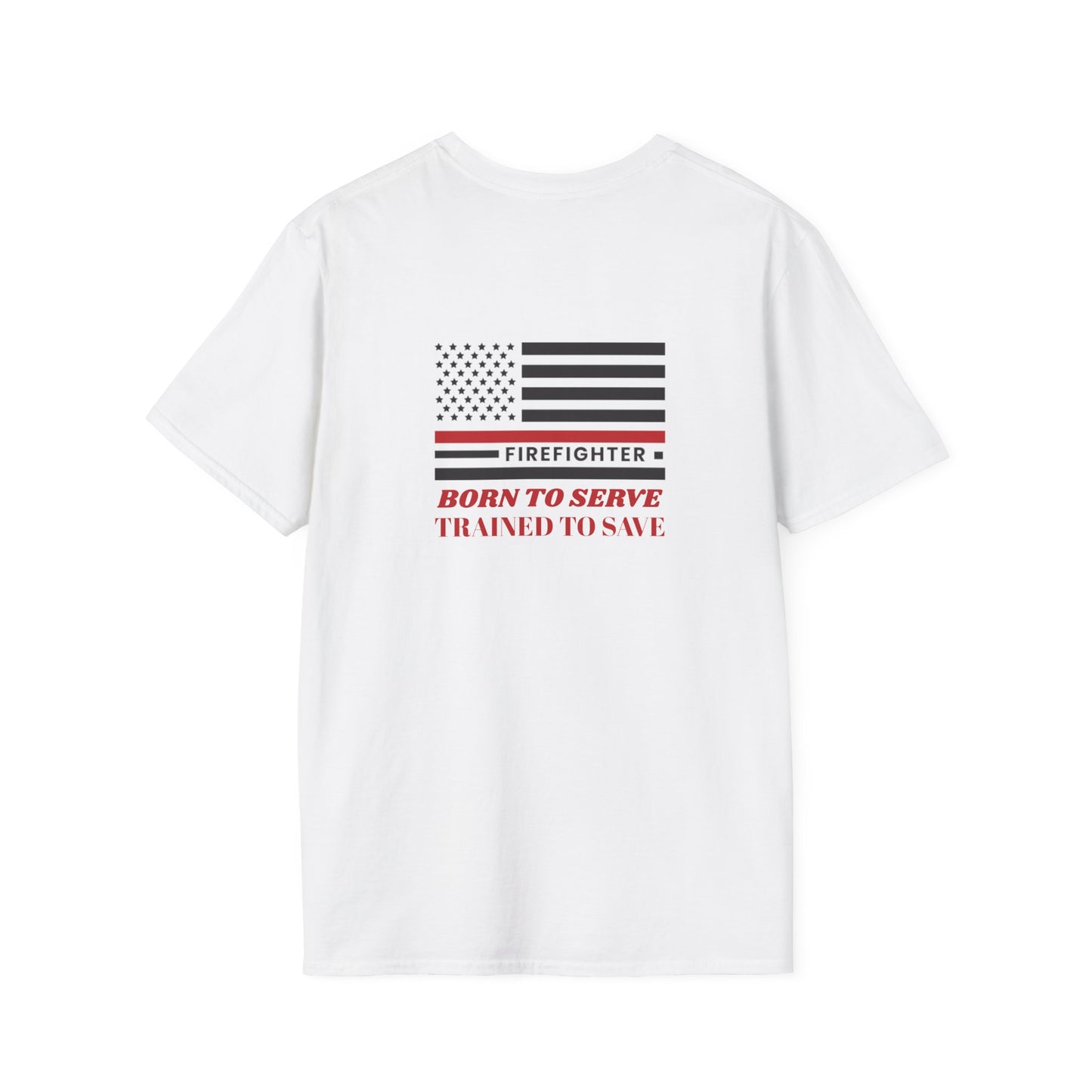 Firefighter Softstyle T-Shirt – Born to serve, trained to save