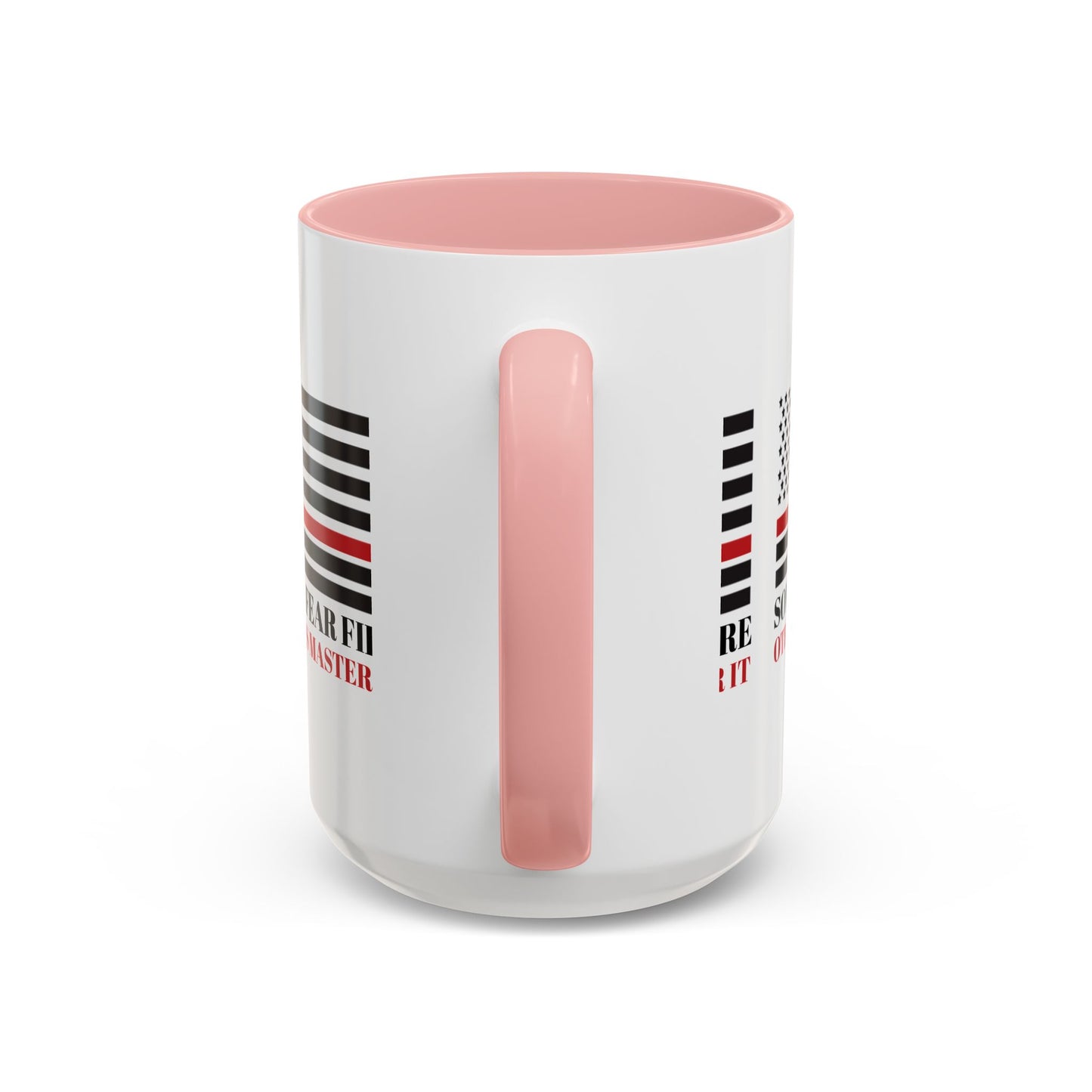 Firefighter Accent Coffee Mug – Some fear fire, others master it