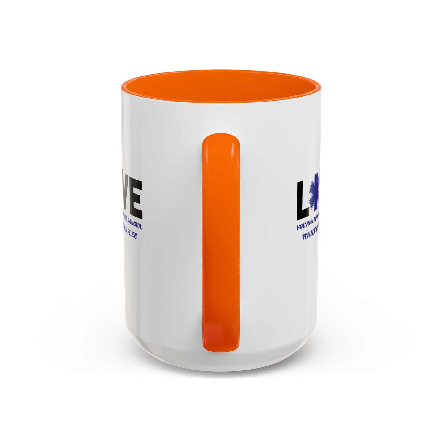 EMS Accent Coffee Mug – You run toward the danger, while others flee