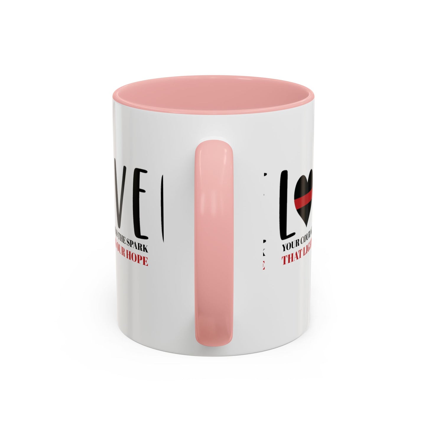 Firefighter Accent Coffee Mug – Your courage is the spark that lights our hope