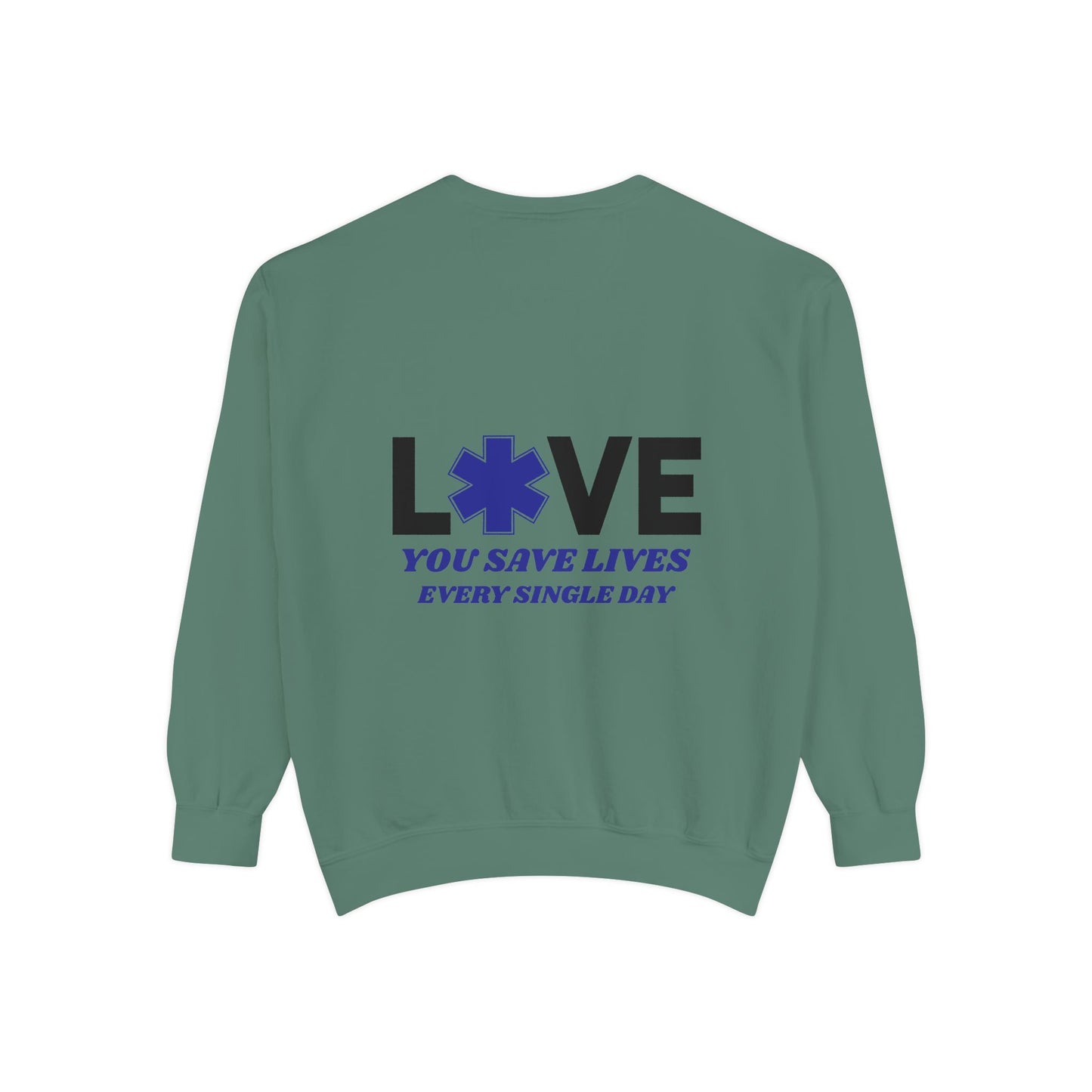 EMS Unisex Garment-Dyed Sweatshirt –You save lives every single day