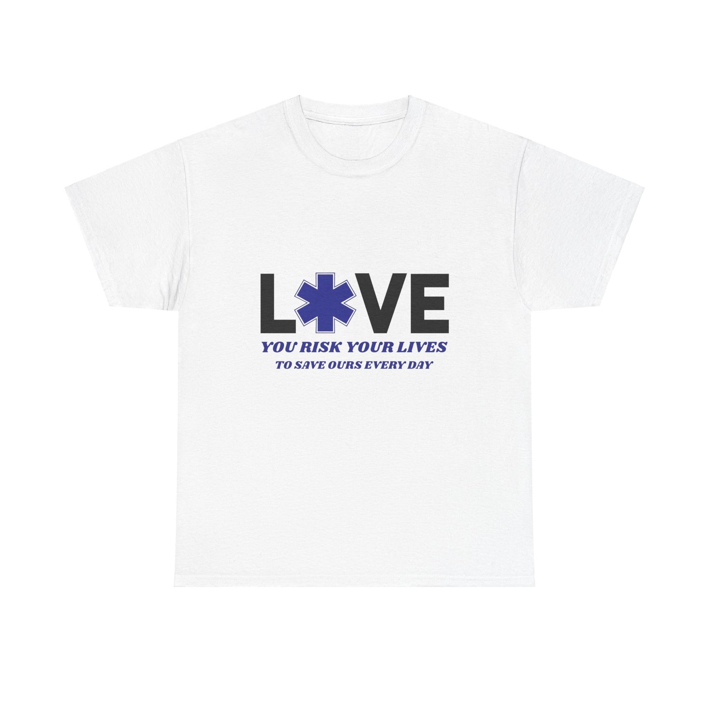 EMS Duty Shirt – You Risk It All to Save Lives