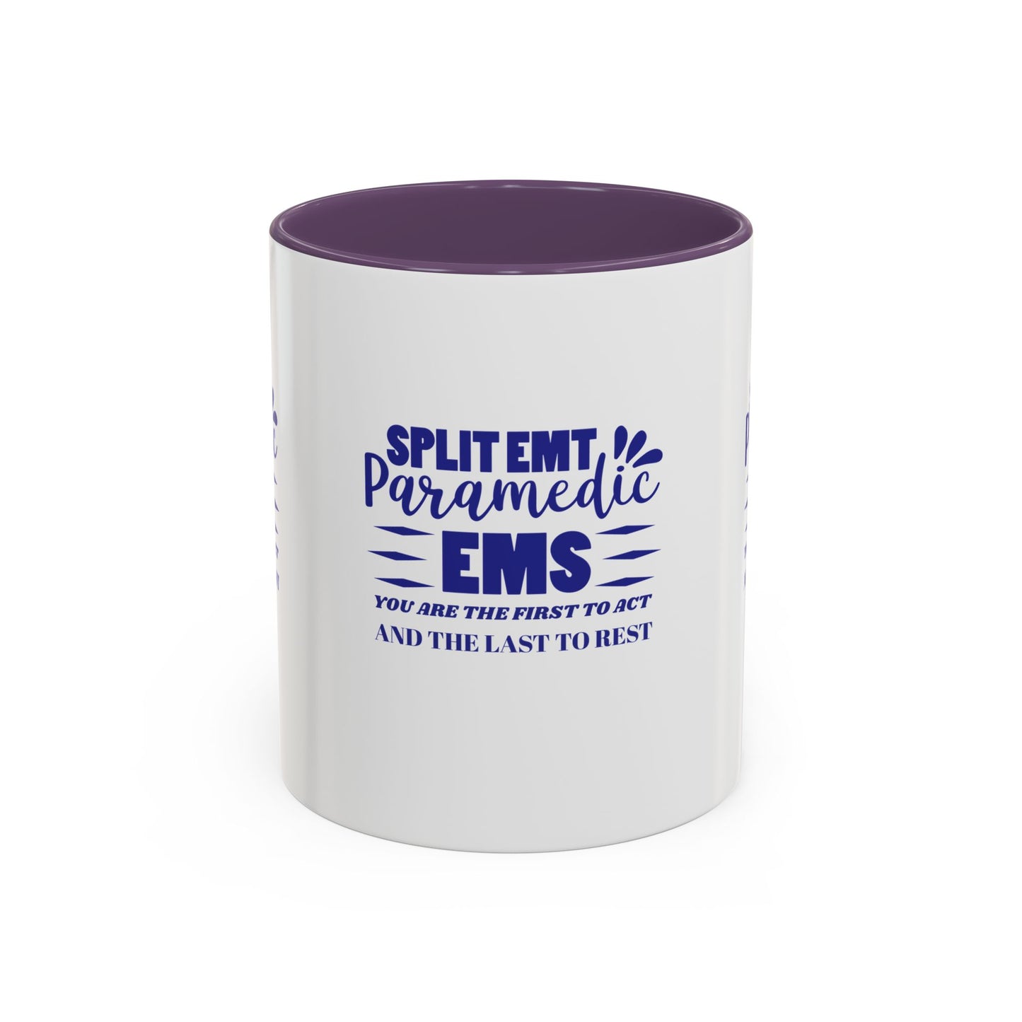 EMS Accent Coffee Mug – You are the first to act and the last to rest