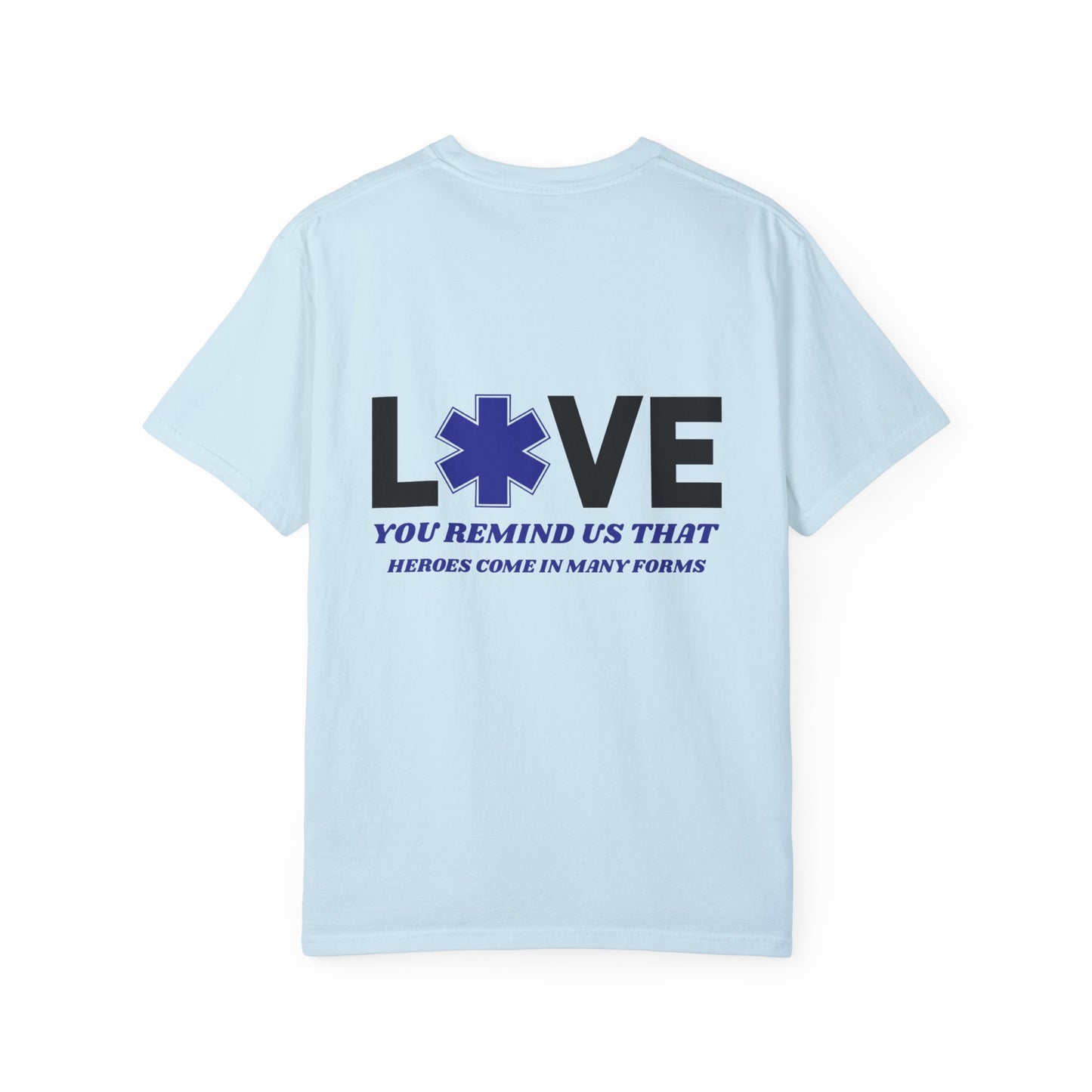 Softstyle T-Shirt – You remind us that heroes come in many forms