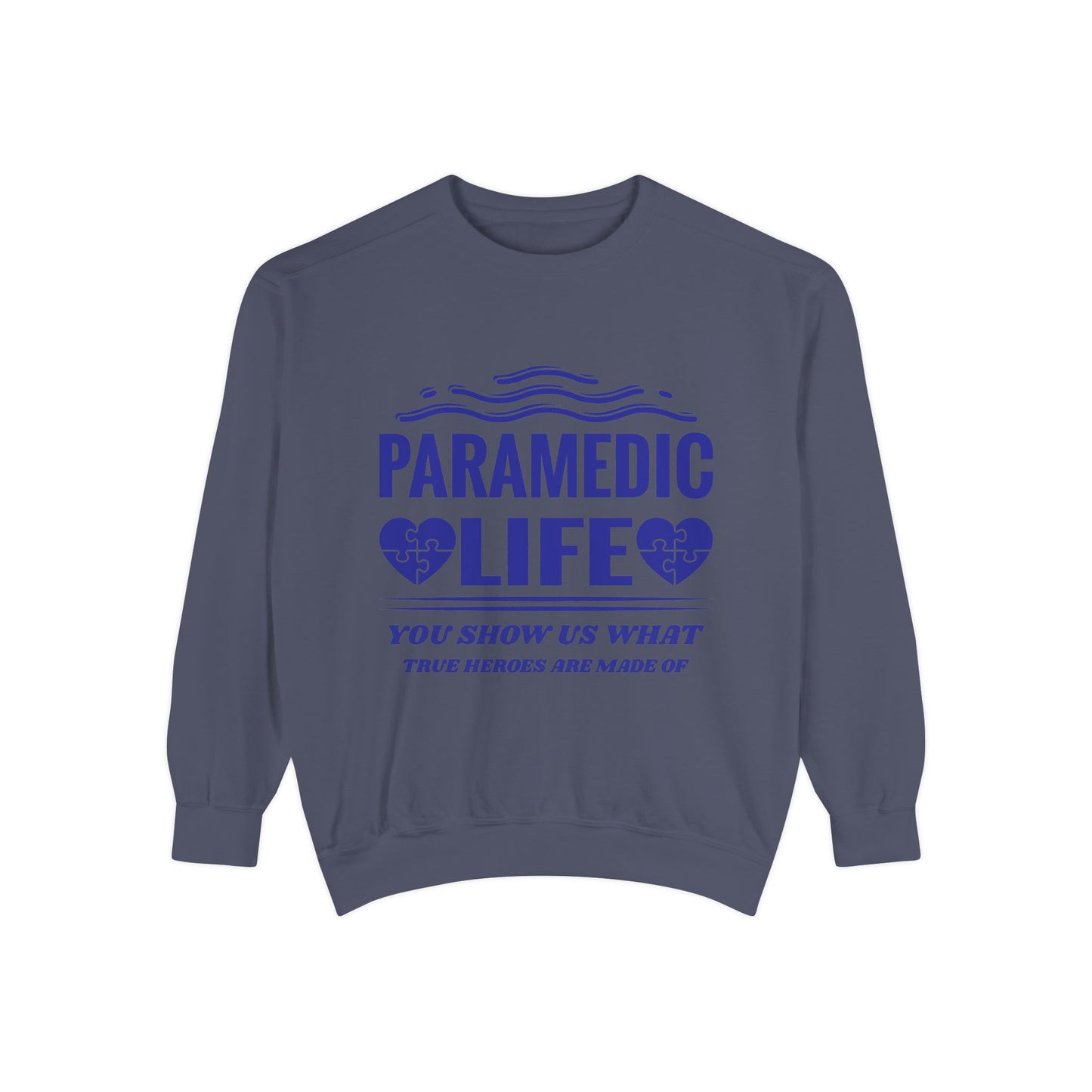 EMS Unisex Garment-Dyed Sweatshirt –You show us what true heroes are made of