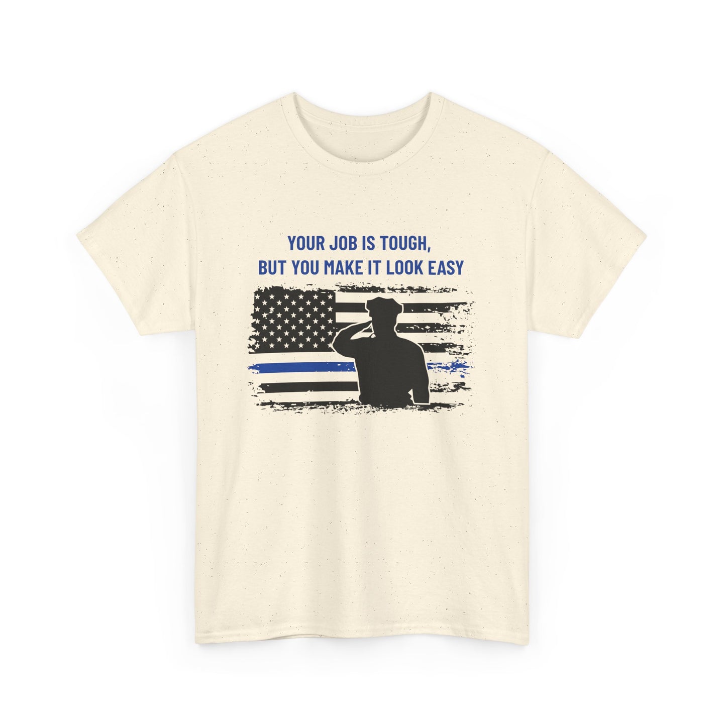Police Heavy Cotton Tee – Your job is tough, but you make it look easy