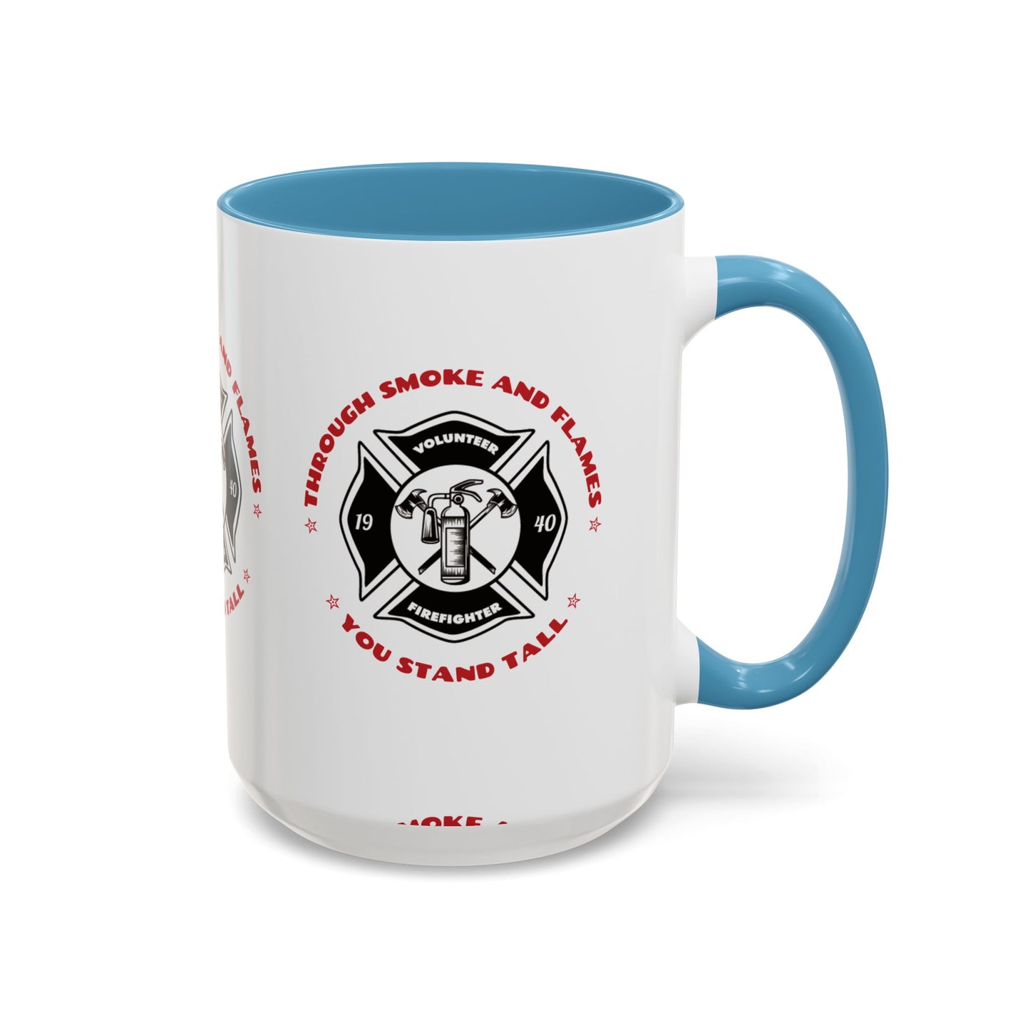 Firefighter Accent Coffee Mug – Through smoke and flames, you stand tall