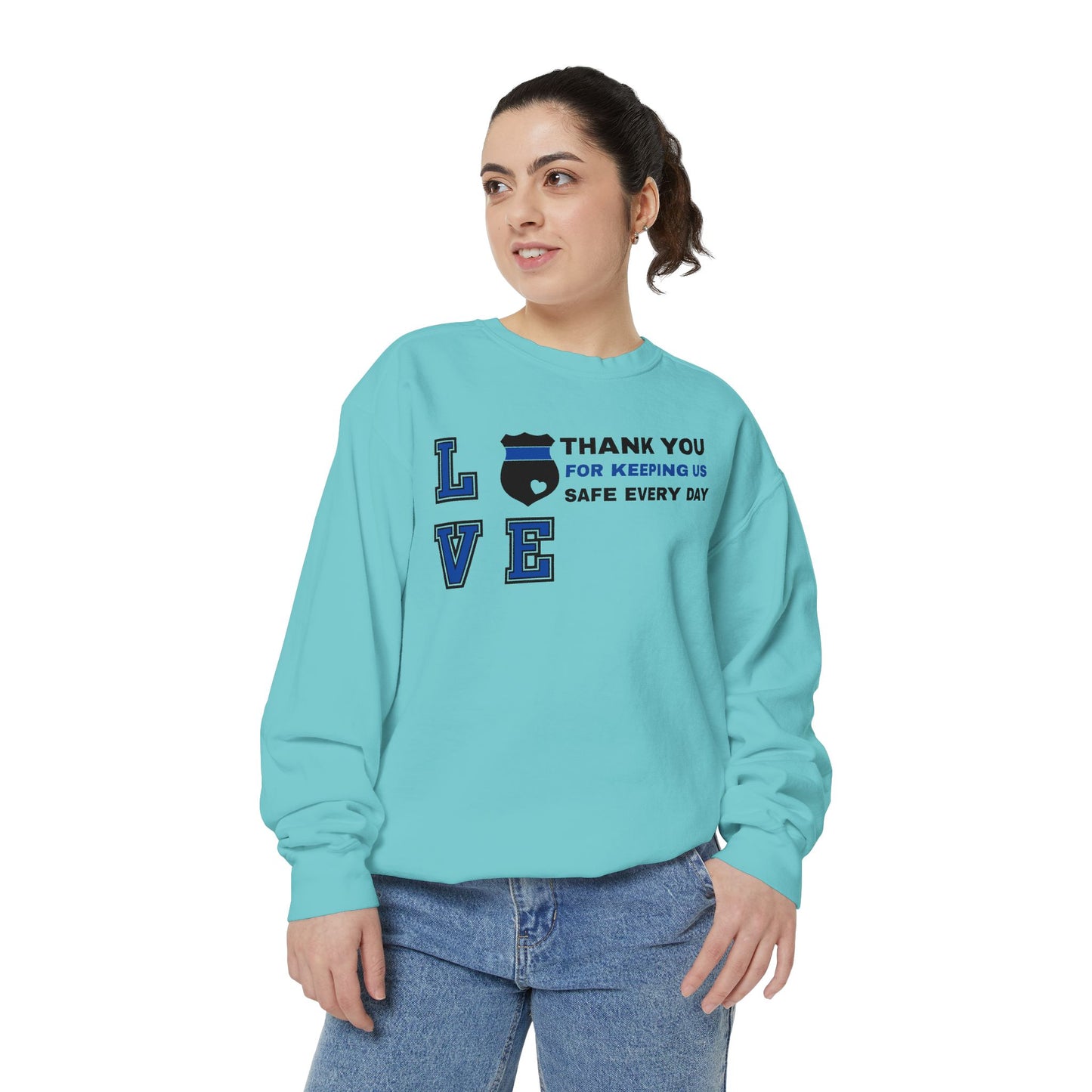 Police Unisex Garment-Dyed Sweatshirt – Thank you for keeping us safe every day