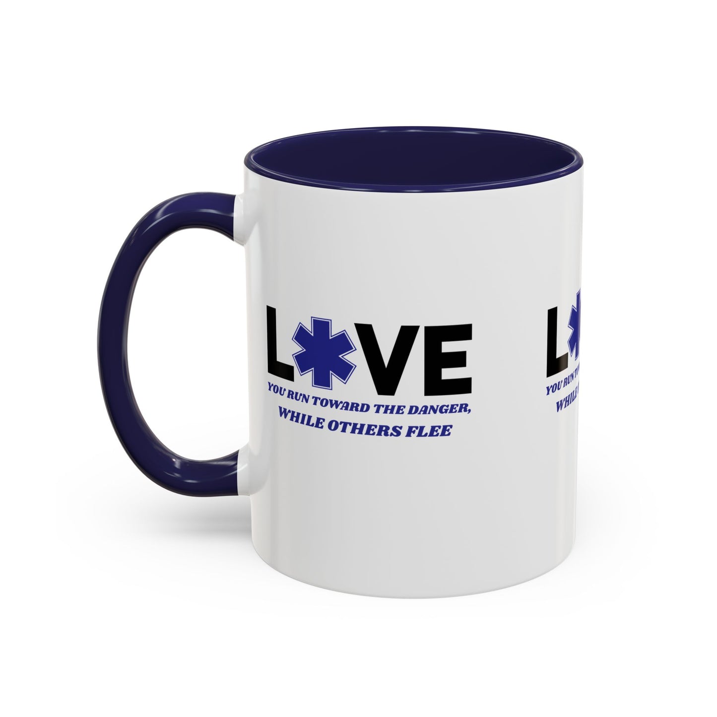 EMS Accent Coffee Mug – You run toward the danger, while others flee