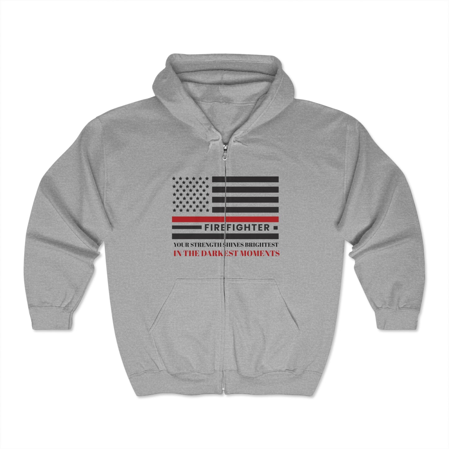 Firefighter Unisex Full Zip Hooded Sweatshirt – Your strength shines brightest in the darkest moments