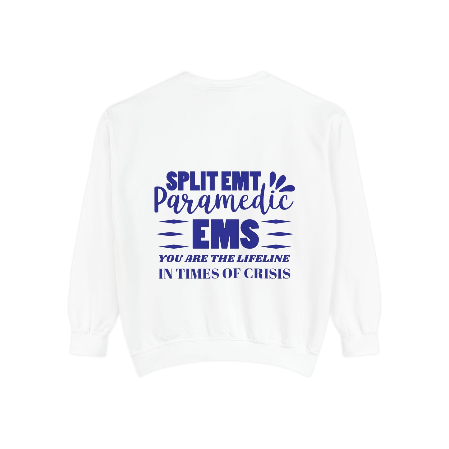 EMS Unisex Garment-Dyed Sweatshirt –You are the lifeline in times of crisis