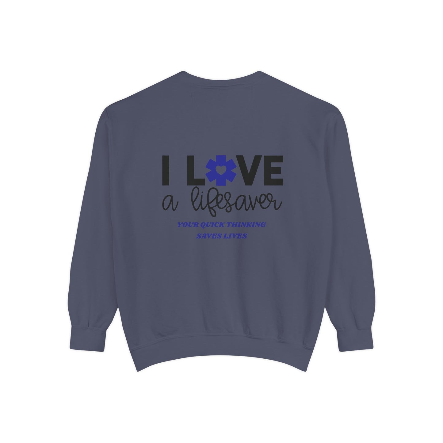 EMS Unisex Garment-Dyed Sweatshirt –Your quick thinking saves lives