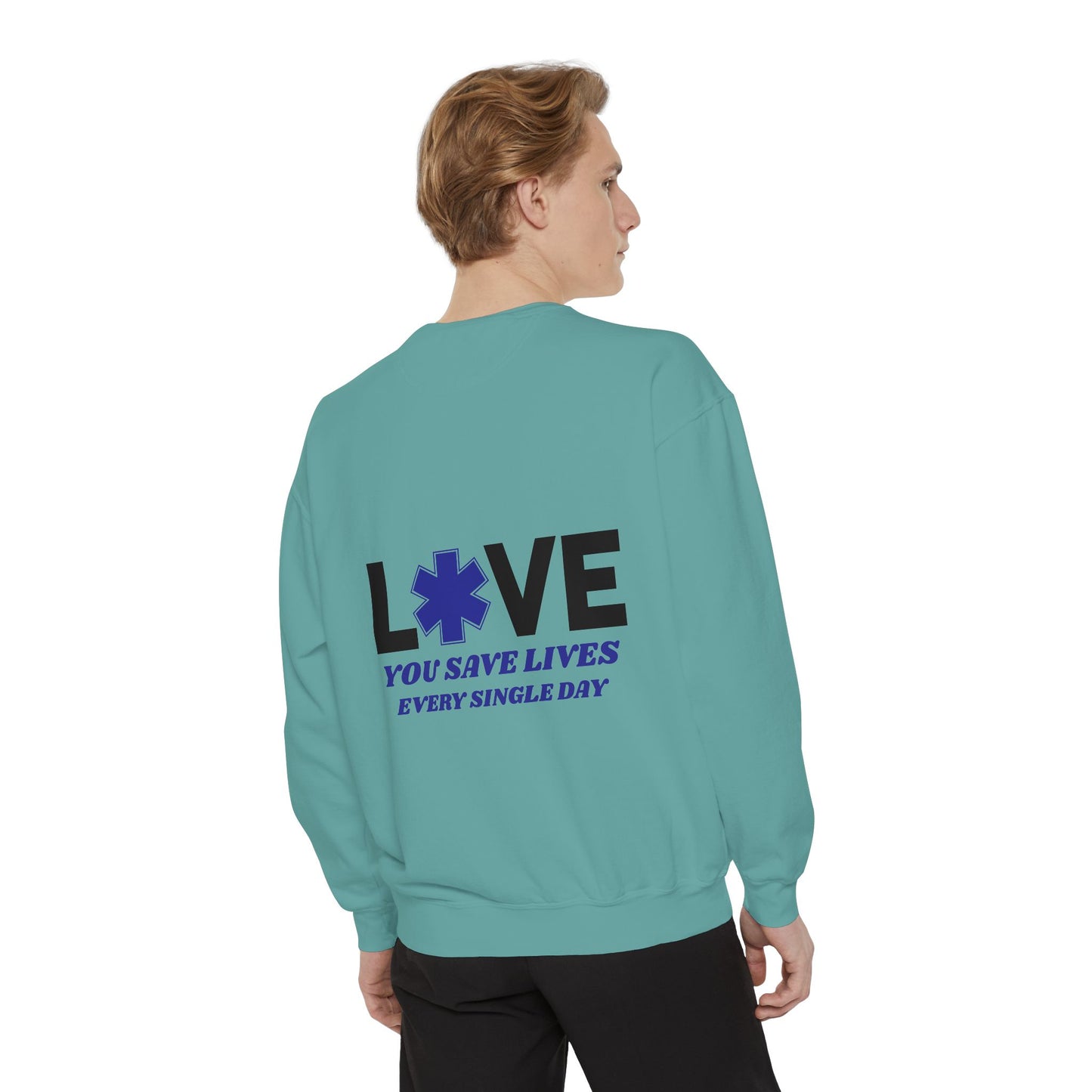 EMS Unisex Garment-Dyed Sweatshirt –You save lives every single day