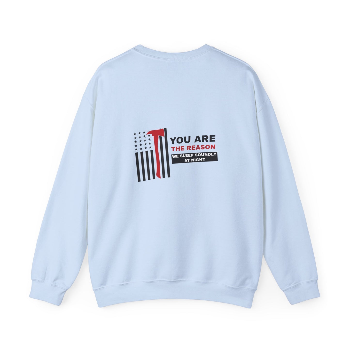 Firefighter Unisex Heavy Blend Crewneck Sweatshirt – You are the reason we sleep soundly at night