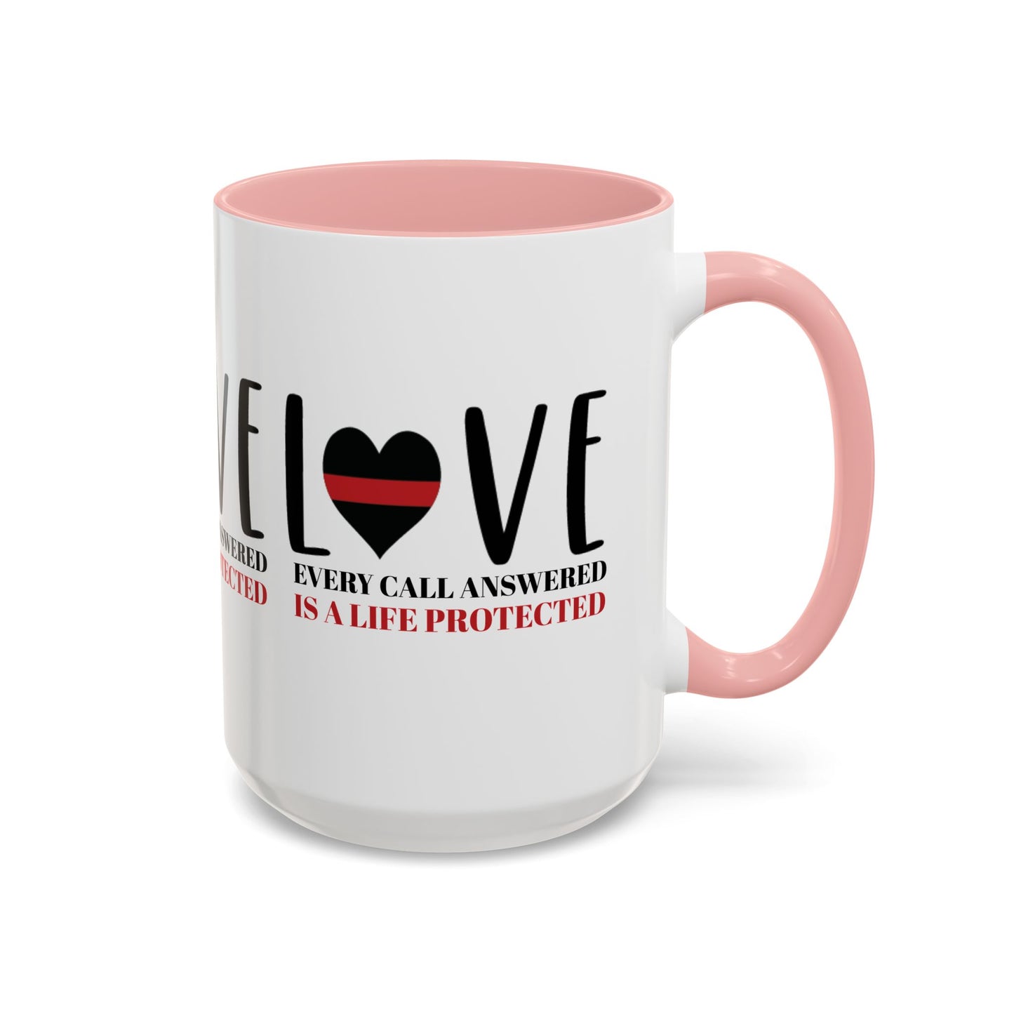 Firefighter Accent Coffee Mug – Every call answered is a life protected