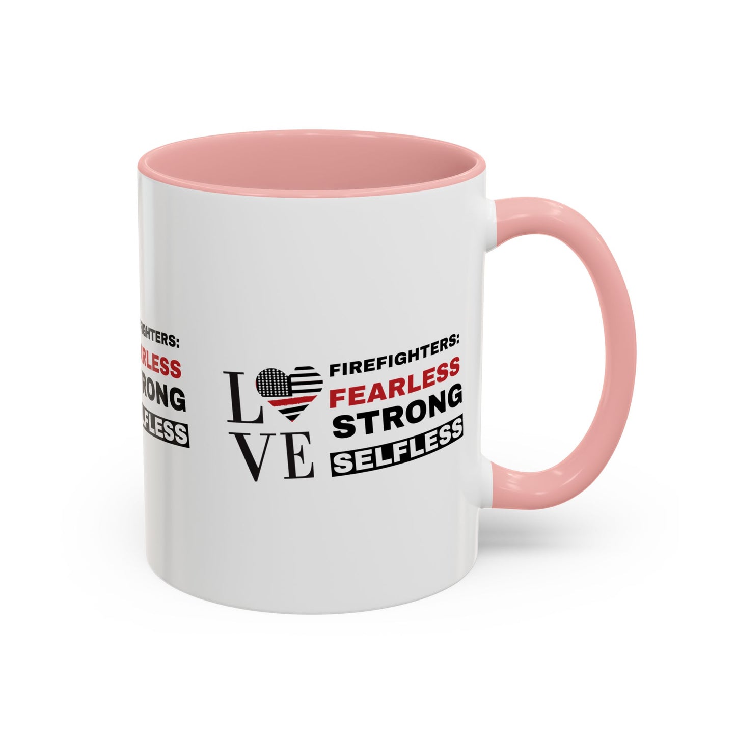 Firefighter Accent Coffee Mug – Firefighters: fearless, strong, selfless