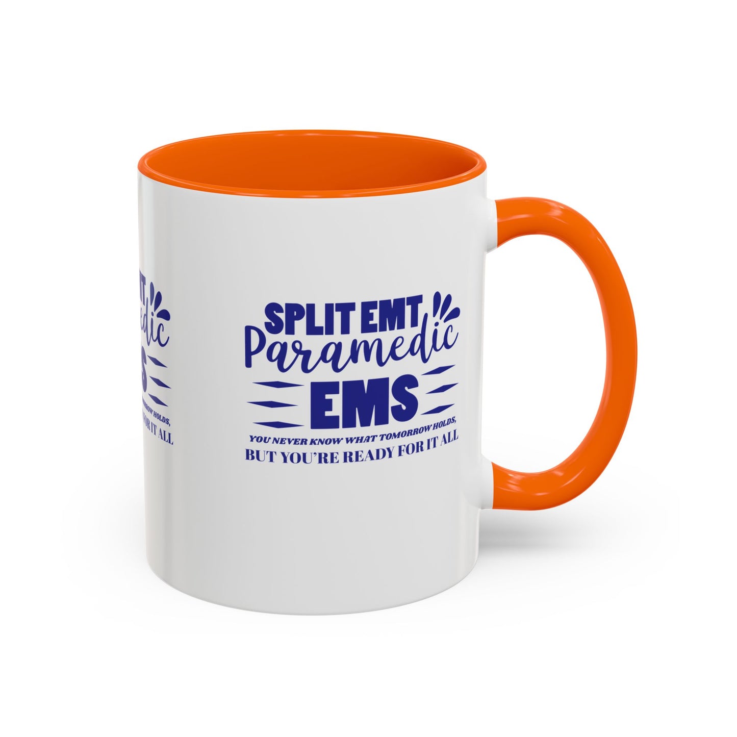 EMS Accent Coffee Mug – You never know what tomorrow holds, but you’re ready for it all