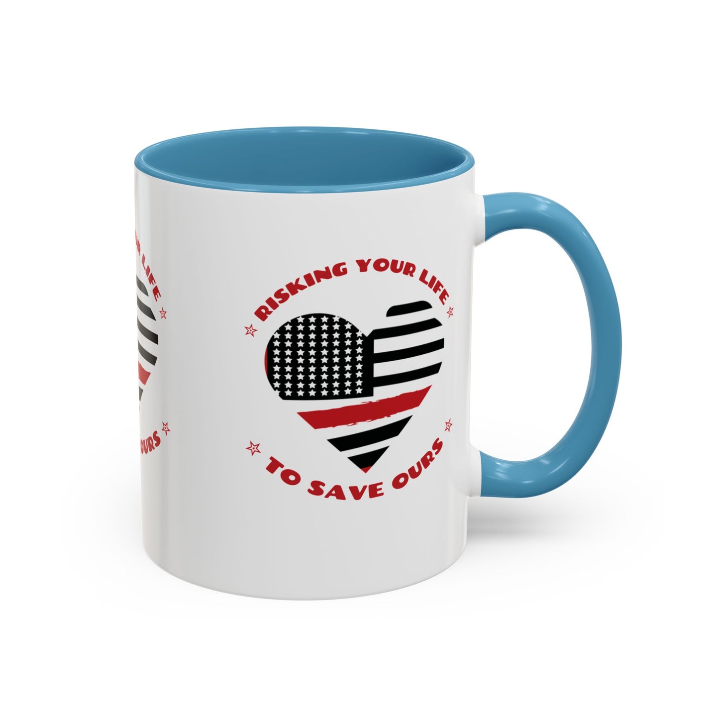 Firefighter Accent Coffee Mug – Risking your life to save ours