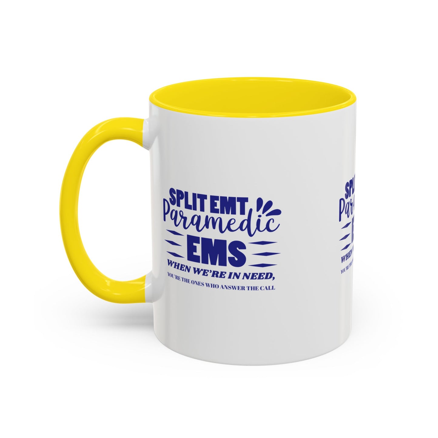 EMS Accent Coffee Mug – When we’re in need, you’re the ones who answer the call