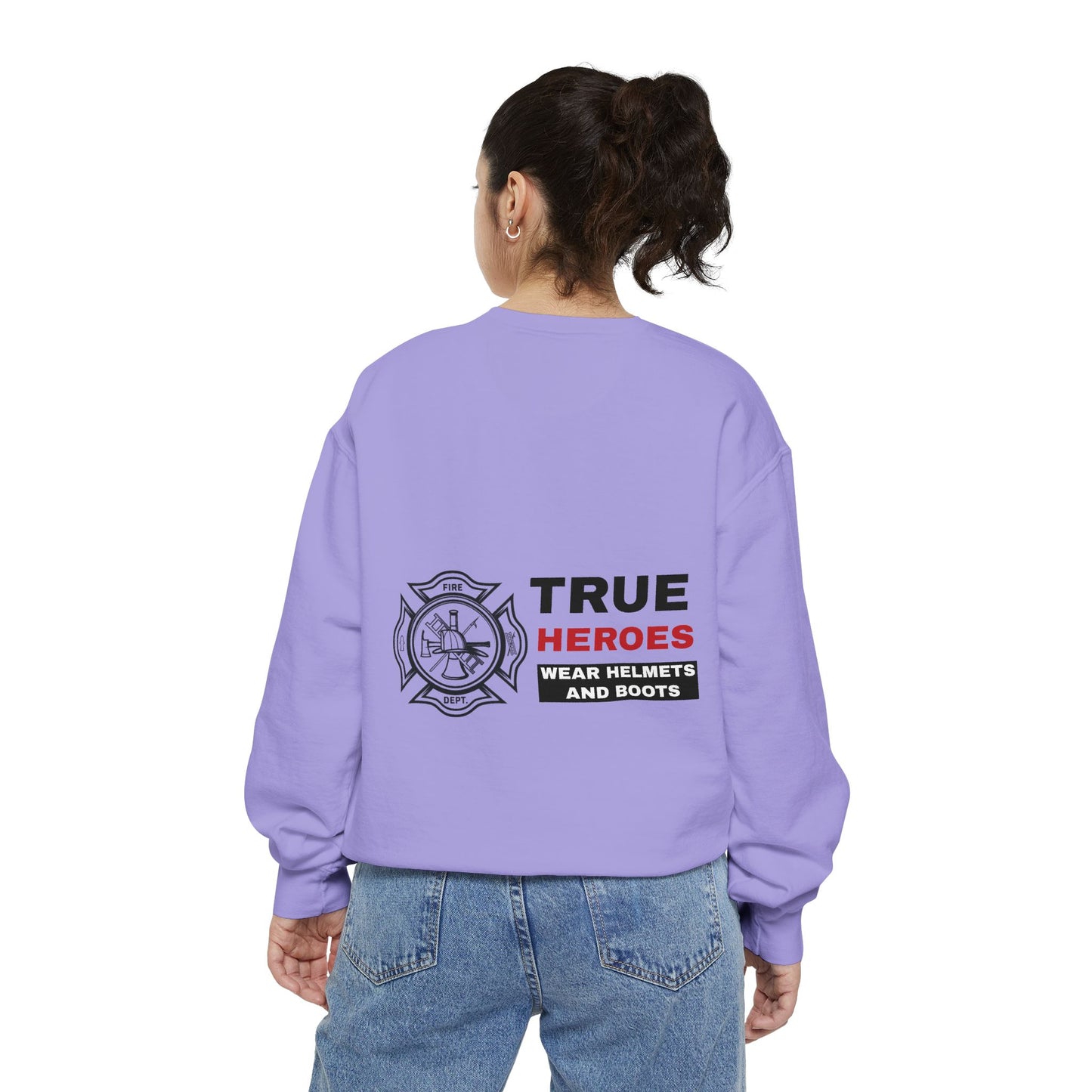 Firefighter Unisex Garment-Dyed Sweatshirt – True heroes wear helmets and boots