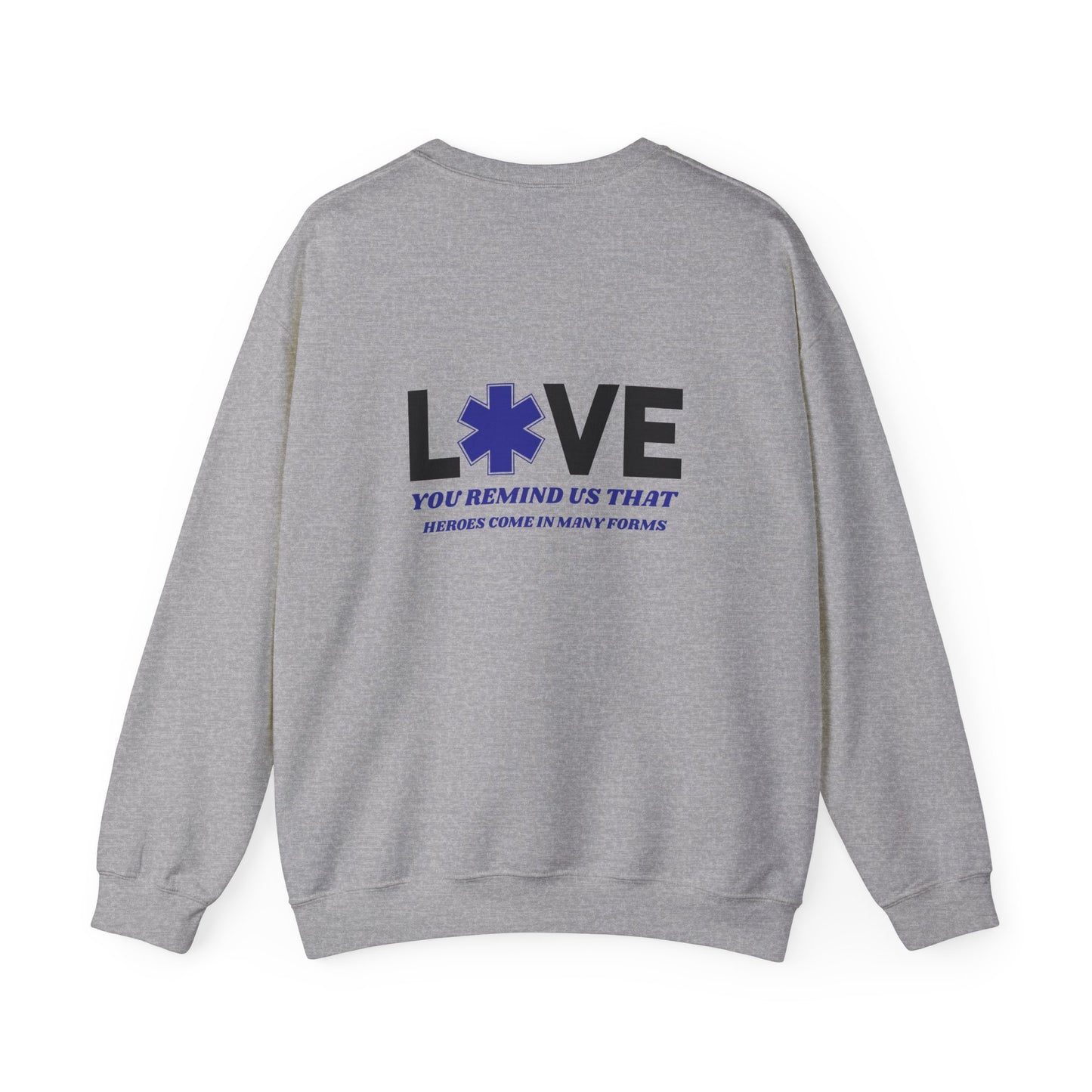 EMS Unisex Crewneck Sweatshirt – You remind us that heroes come in many forms