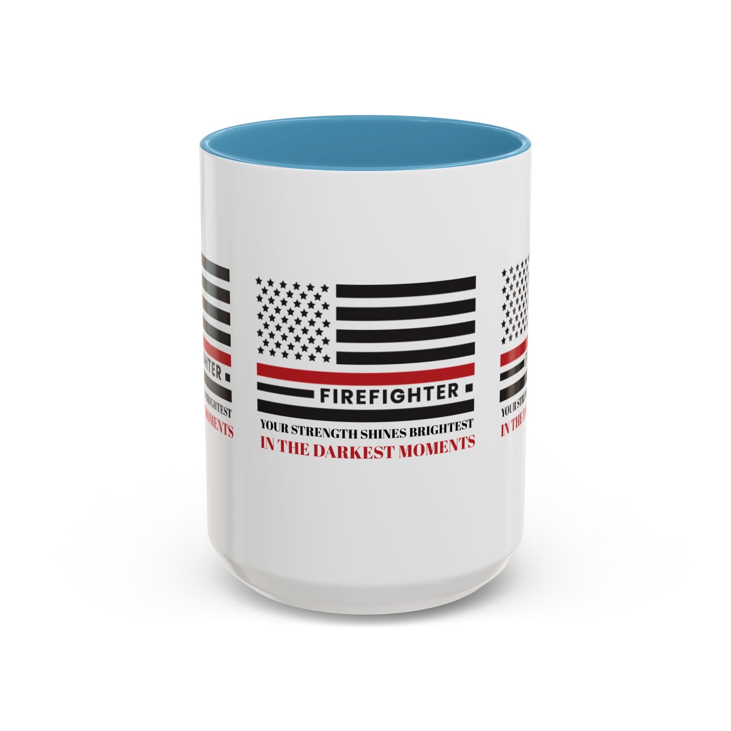 Firefighter Accent Coffee Mug – Your strength shines brightest in the darkest moments