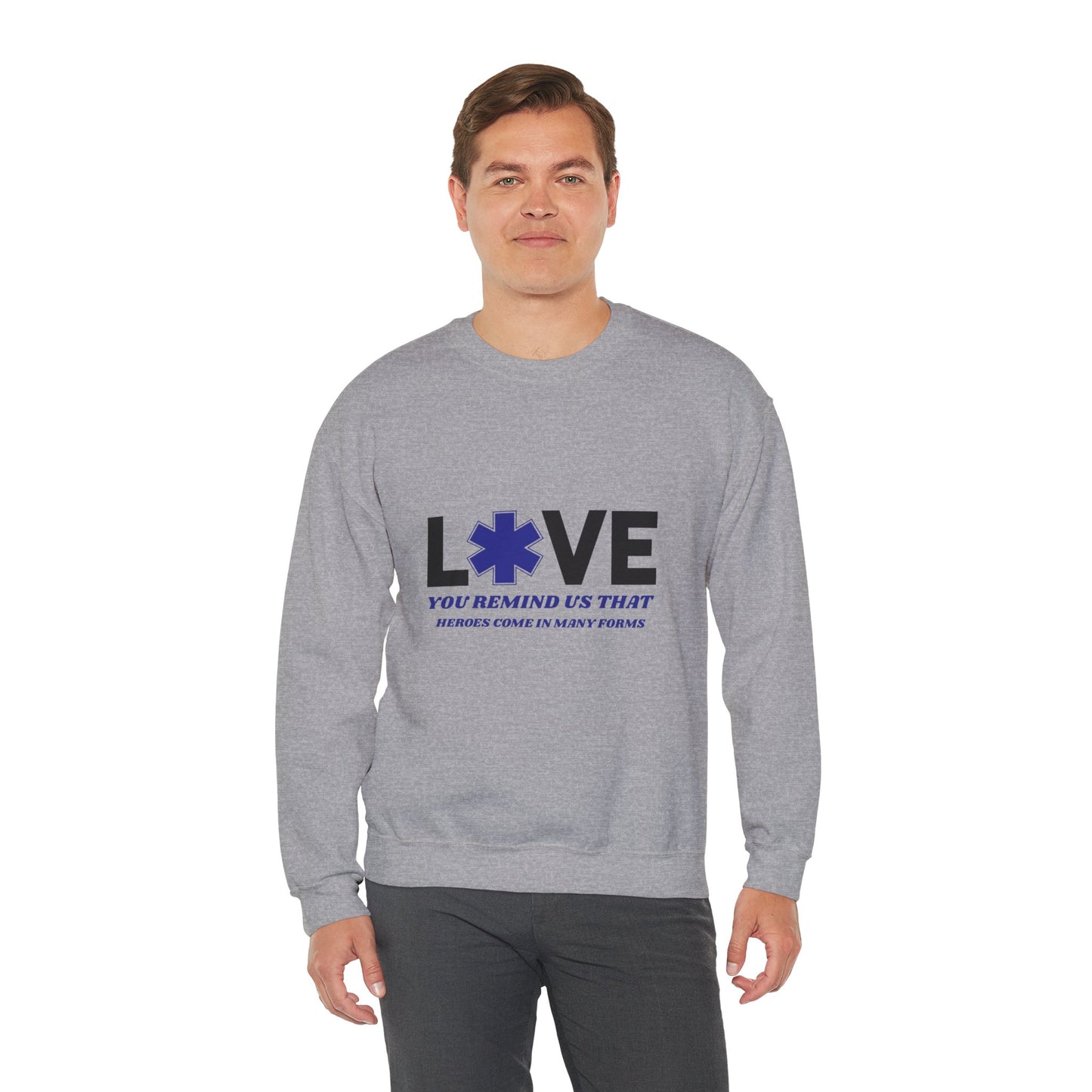 EMS Unisex Crewneck Sweatshirt – You remind us that heroes come in many forms