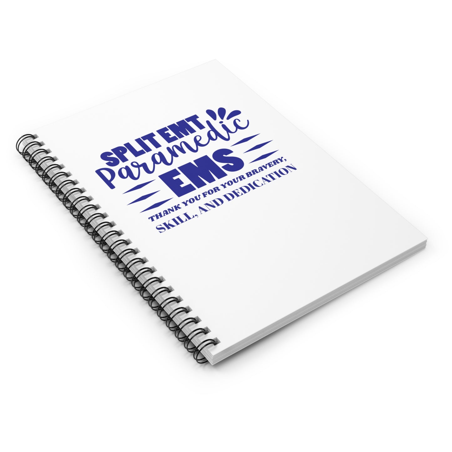 EMS Spiral Notebook – Thank you for your bravery, skill, and dedication