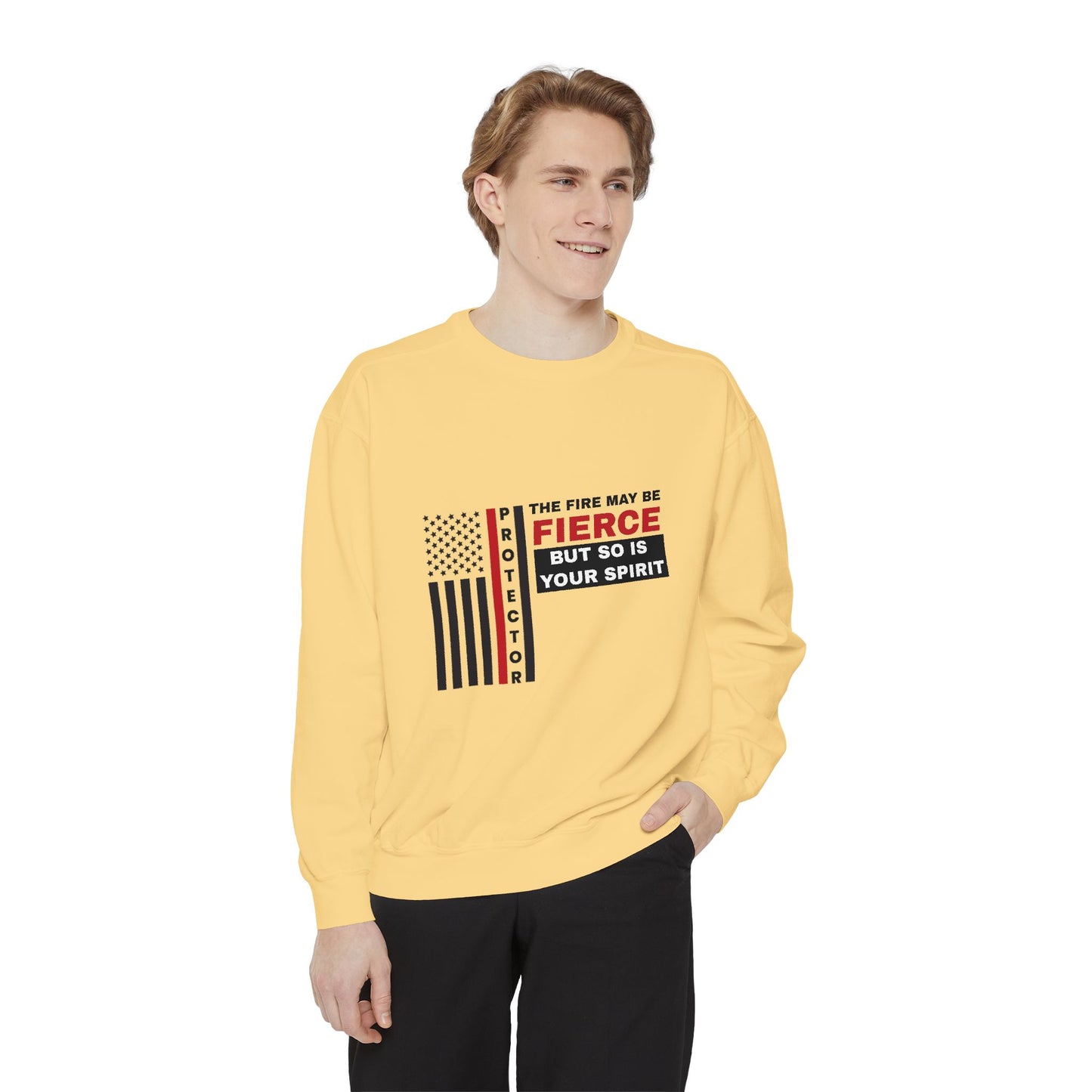 Firefighter Unisex Garment-Dyed Sweatshirt – The fire may be fierce, but so is your spirit