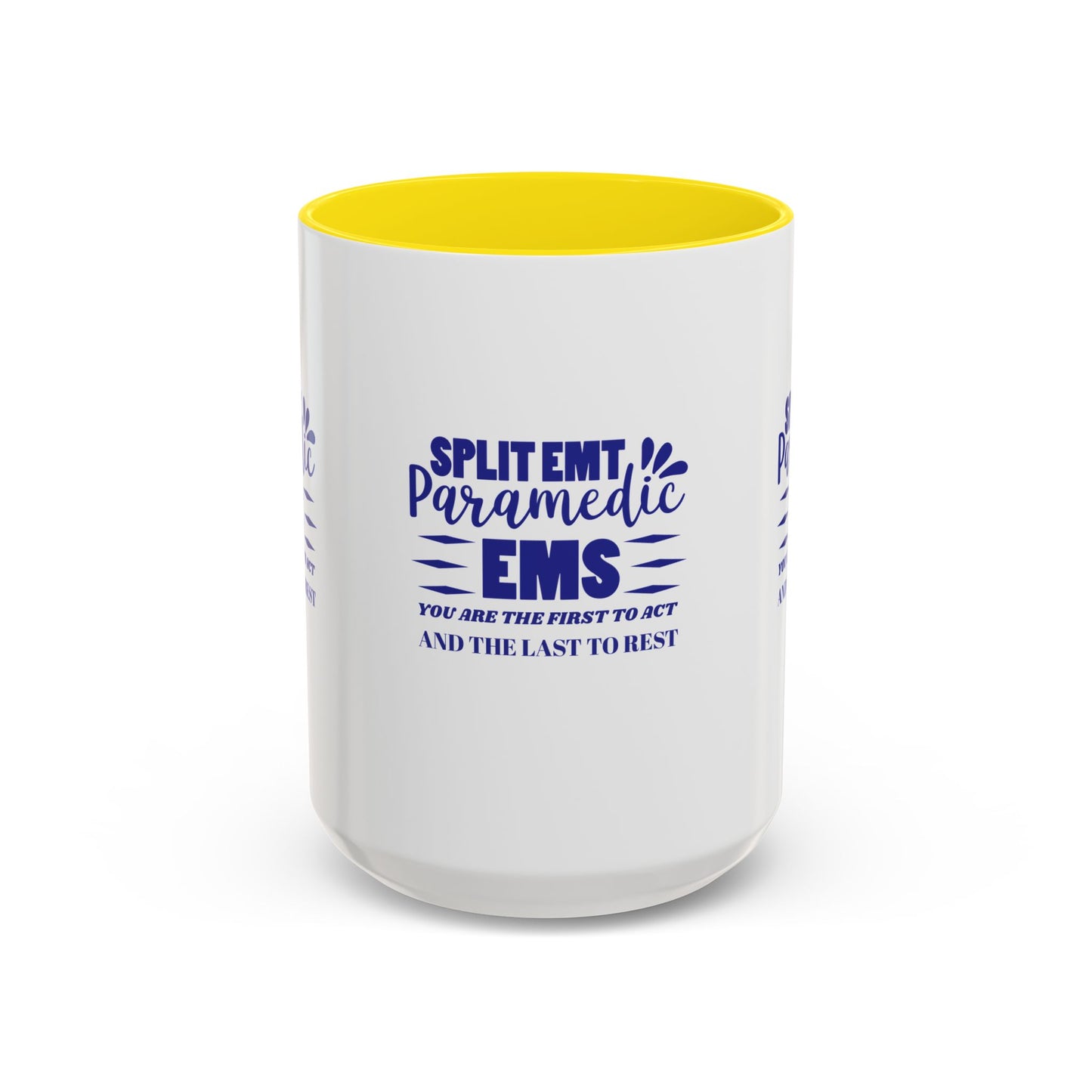 EMS Accent Coffee Mug – You are the first to act and the last to rest