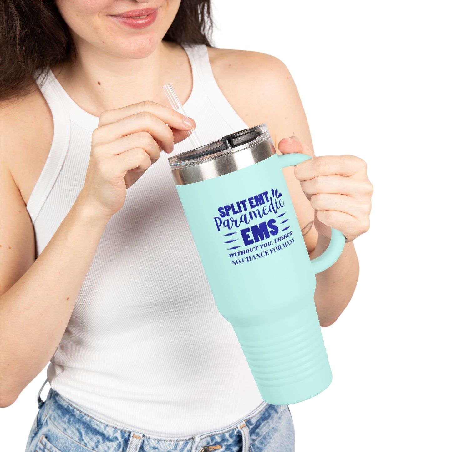 EMS Insulated Travel Mug, 40oz - Without you, there’s no chance for many