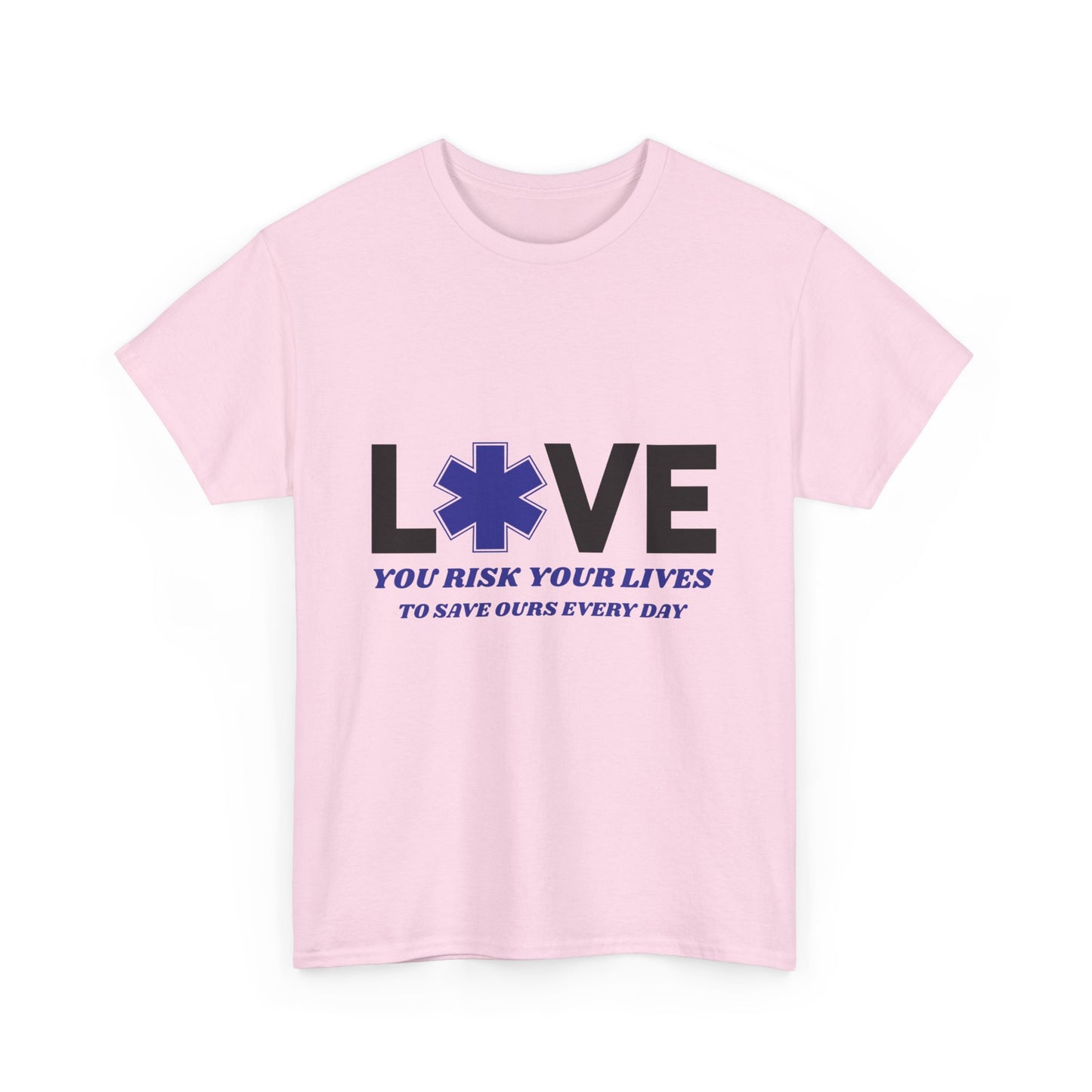EMS Brave Tee – You Risk It All to Save Lives
