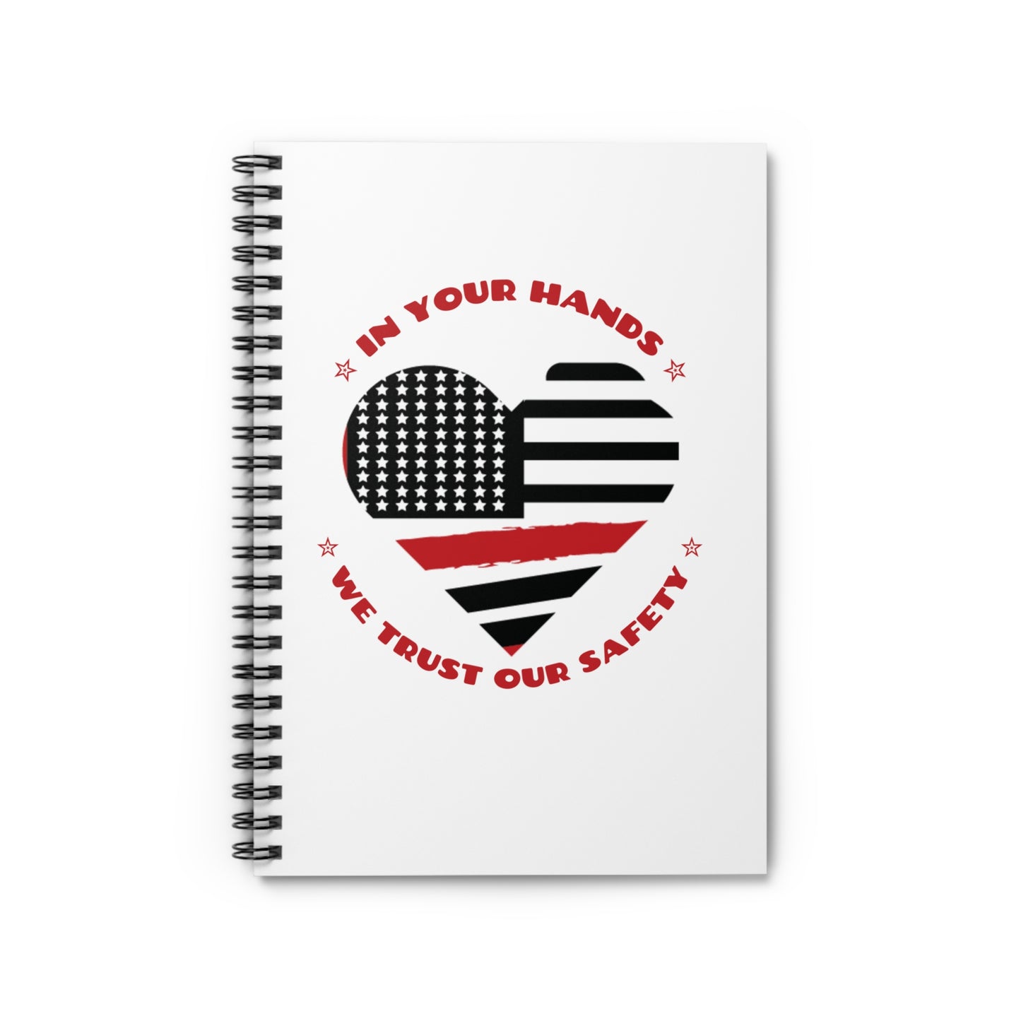 Firefighter Spiral Notebook – In your hands, we trust our safety