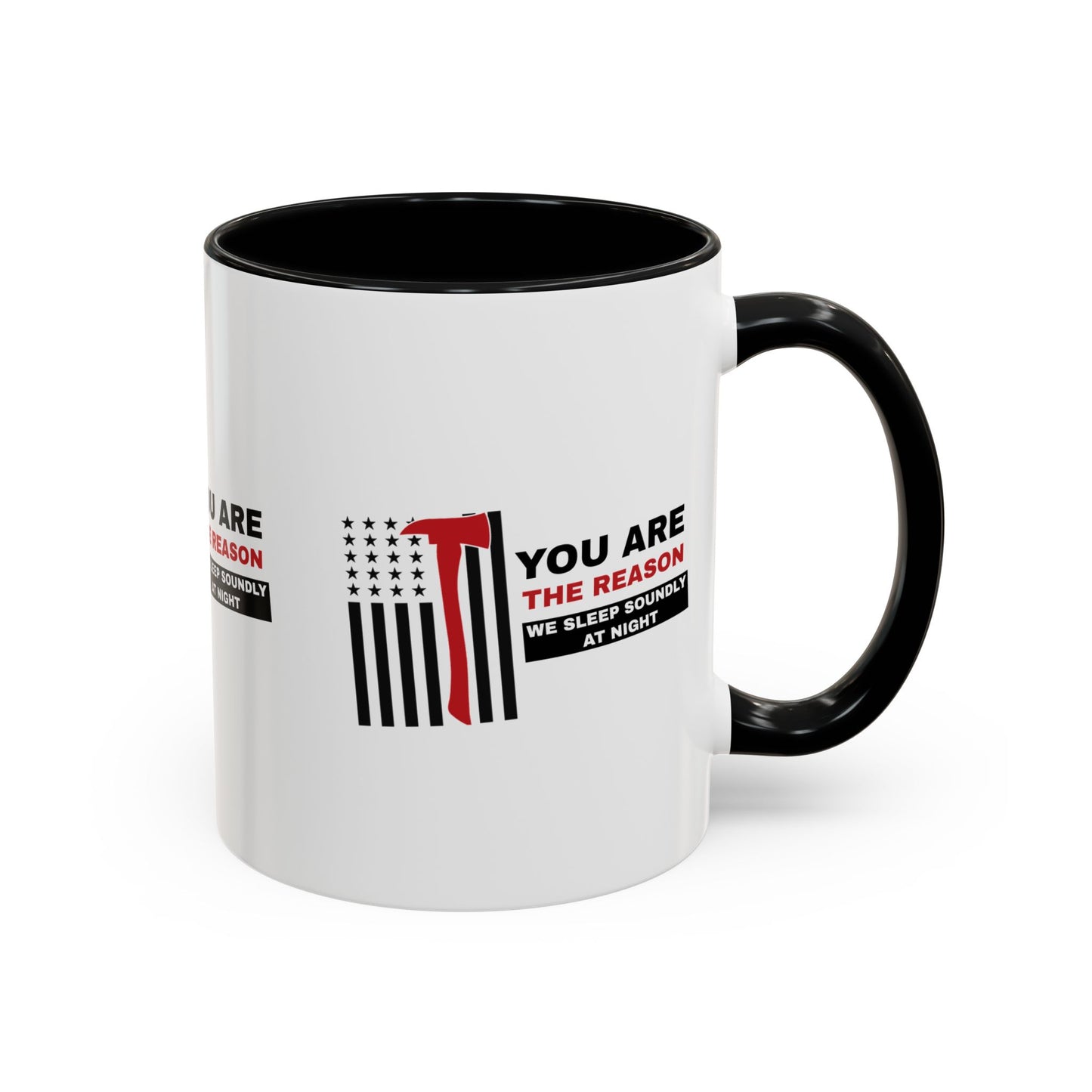 Firefighter Accent Coffee Mug – You are the reason we sleep soundly at night
