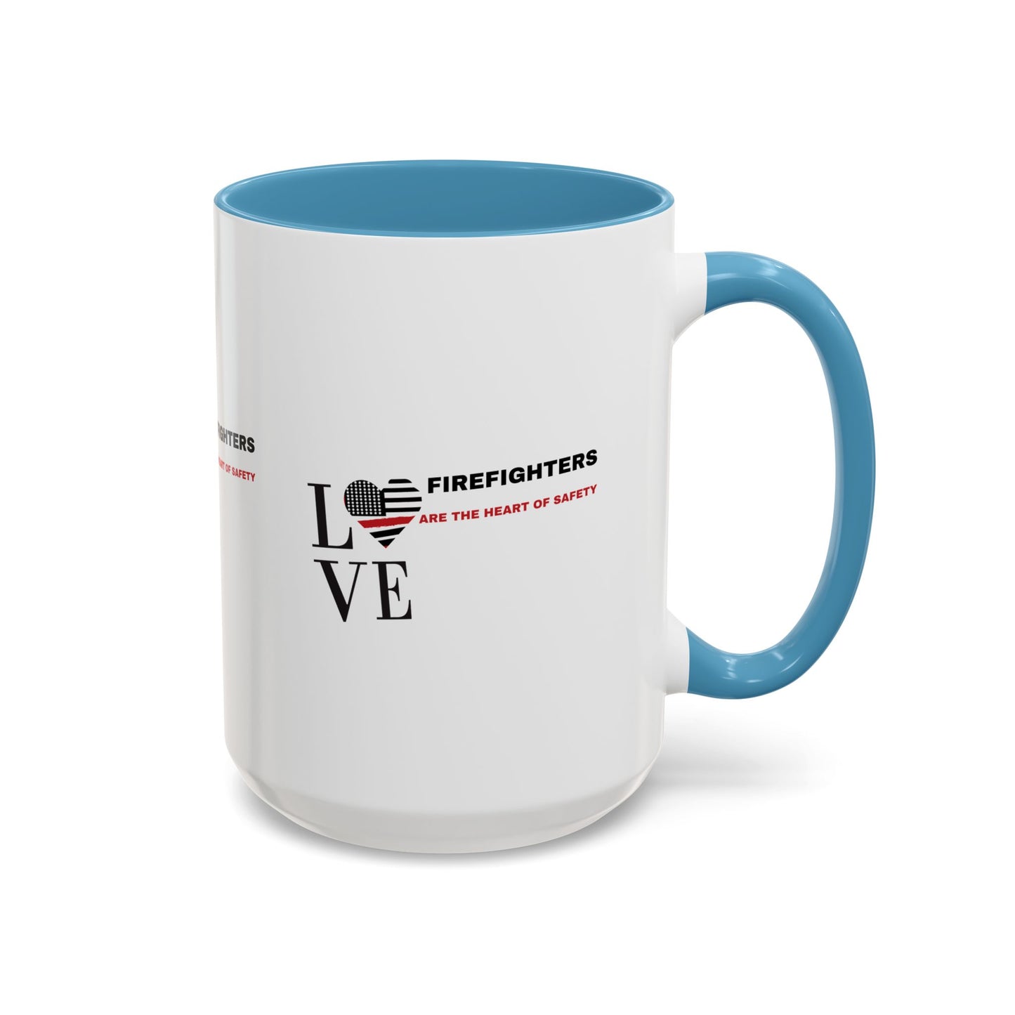 Firefighter Accent Coffee Mug – Firefighters are the heart of safety