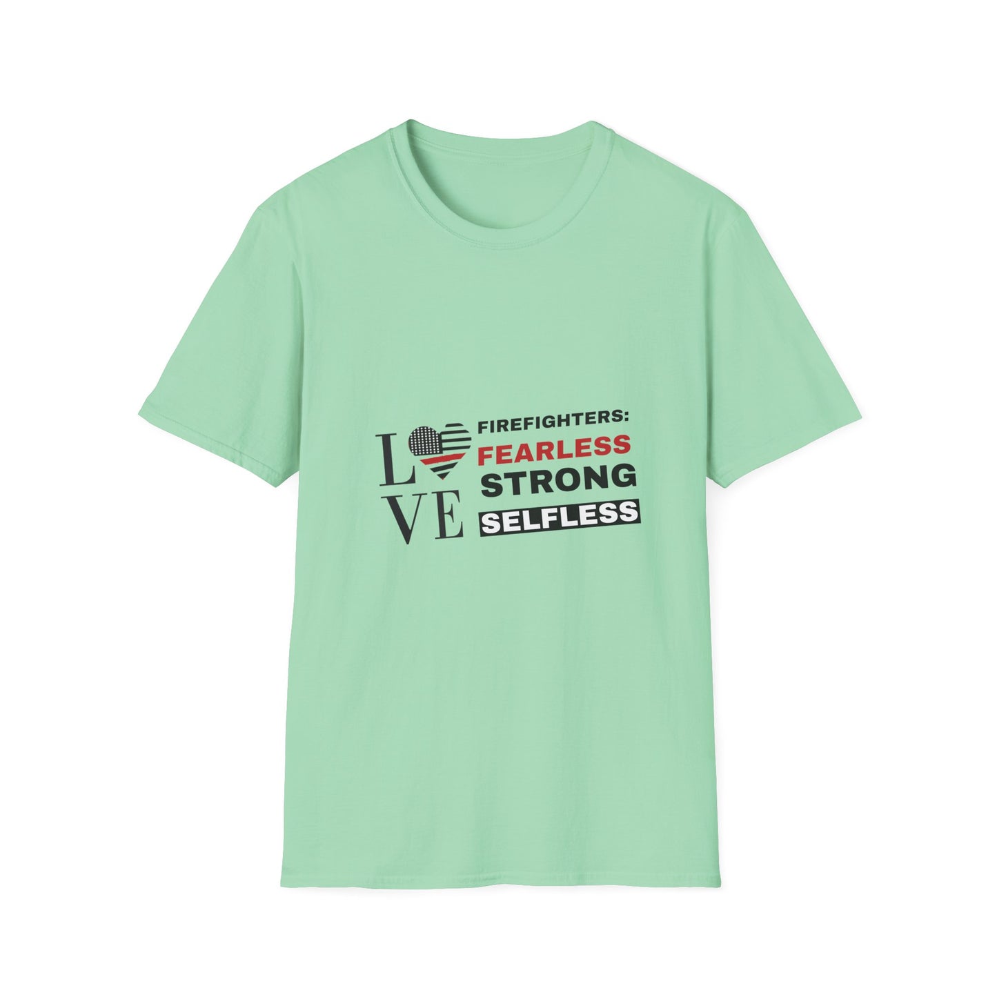 Firefighter Softstyle T-Shirt – Firefighters: fearless, strong, selfless