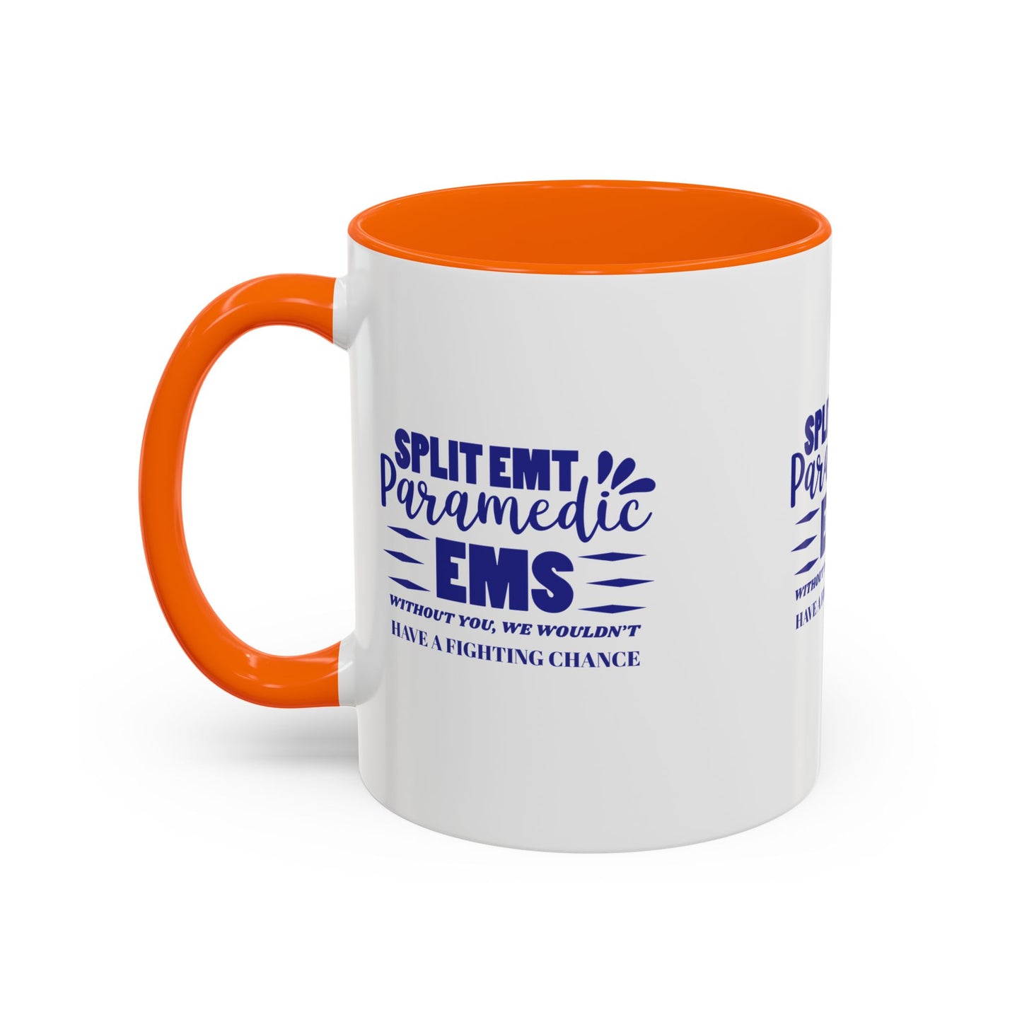 EMS Accent Coffee Mug – Without you, we wouldn’t have a fighting chance