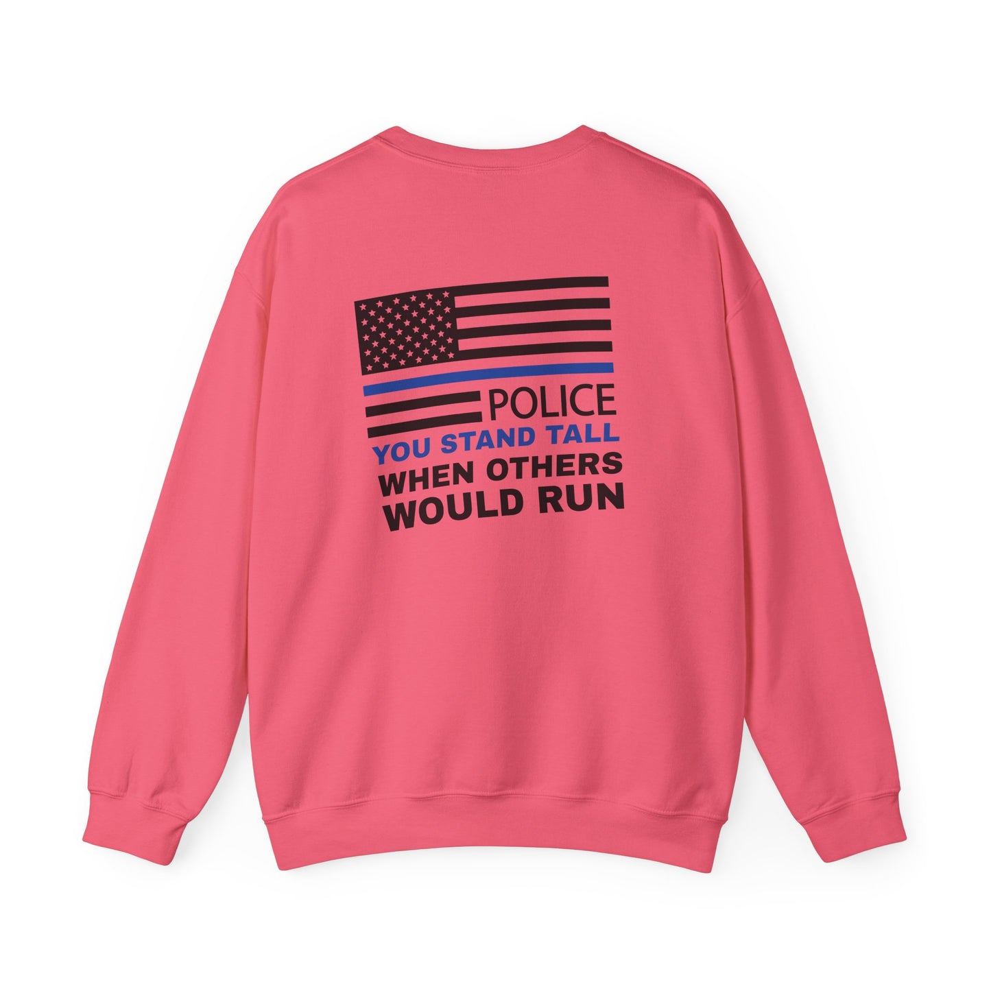 Police Unisex Heavy Blend Crewneck Sweatshirt – You stand tall when others would run
