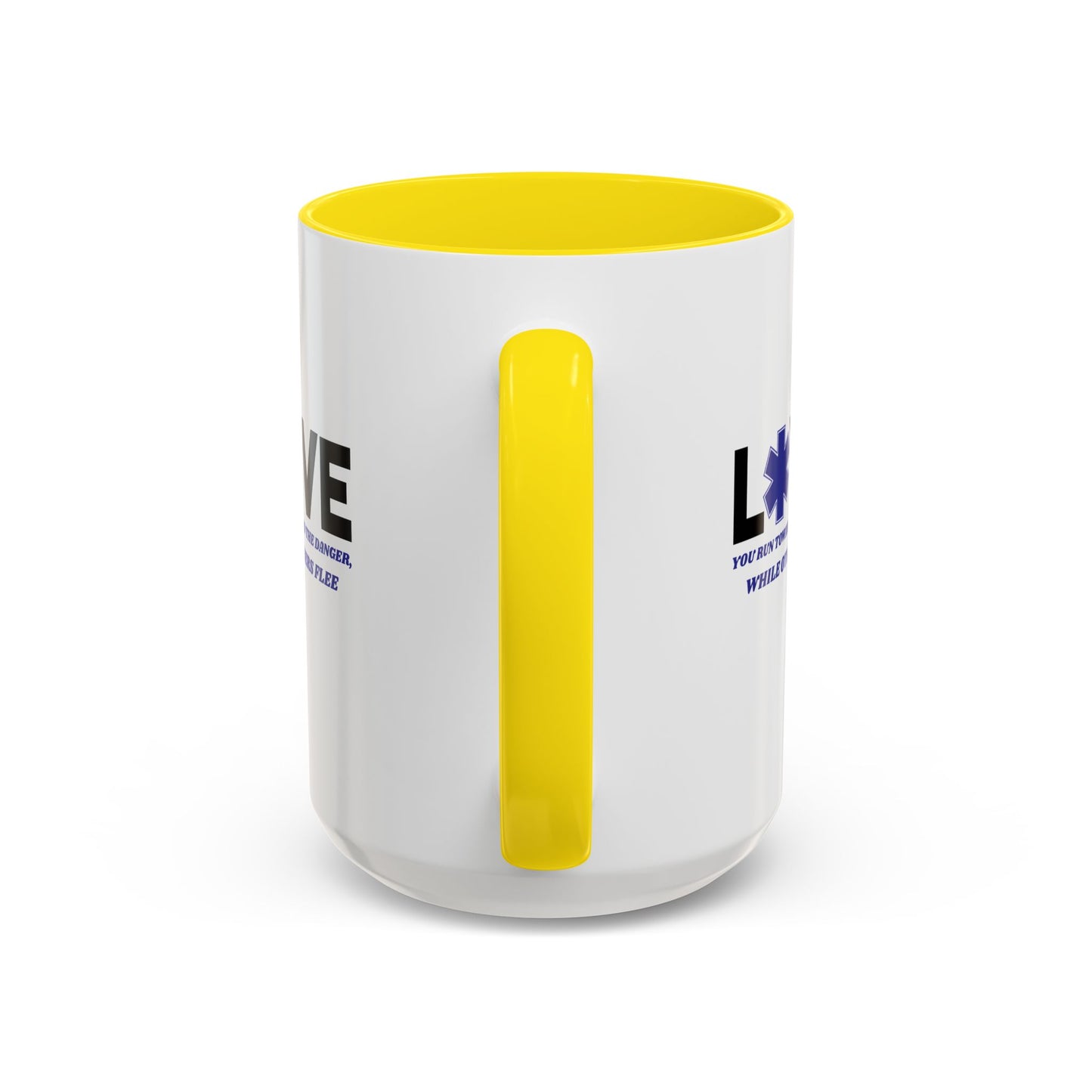 EMS Accent Coffee Mug – You run toward the danger, while others flee