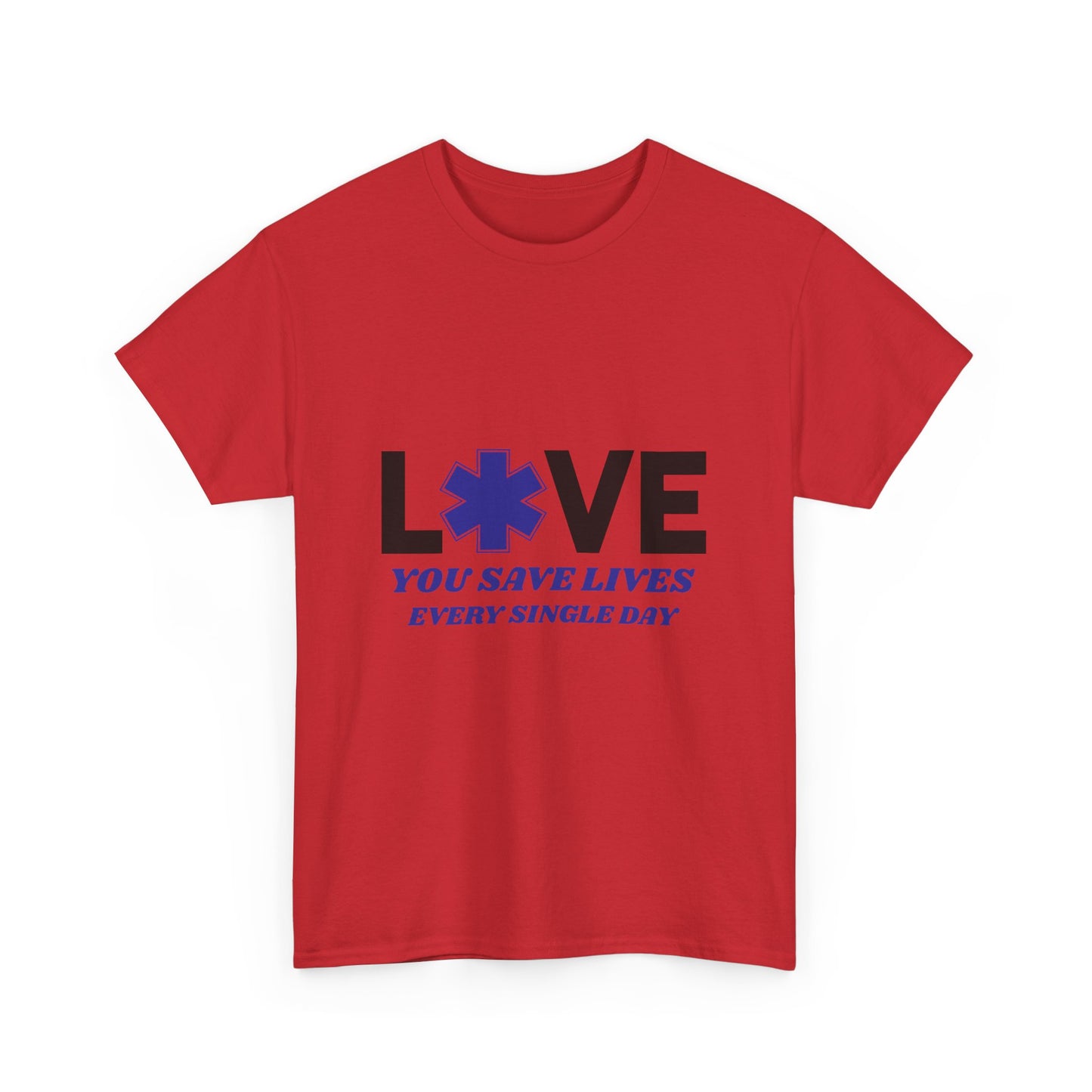 EMS Life Saver Tee – You Save Lives Daily